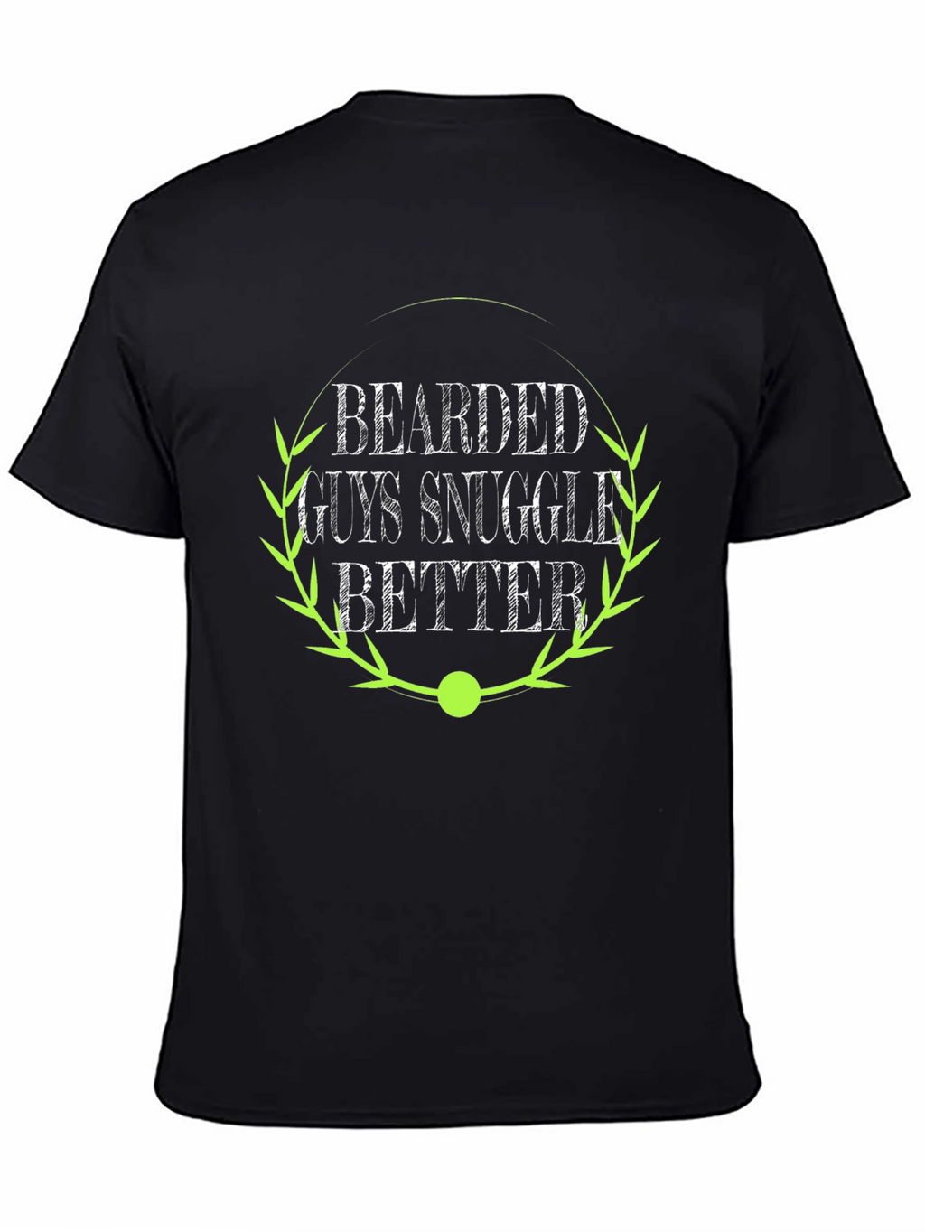 Bearded Guys Snuggle Better Black T-Shirt