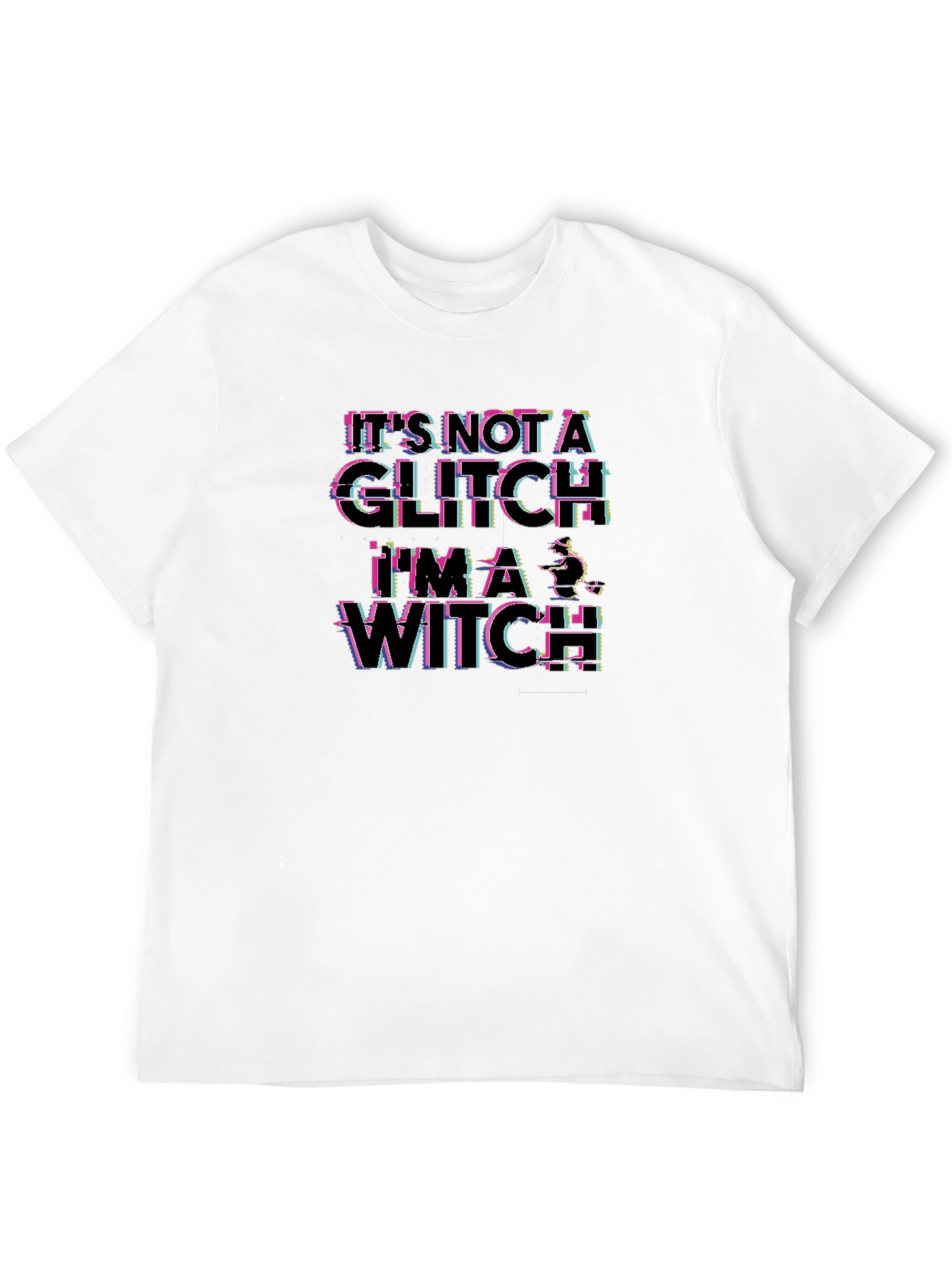 Its Not A Glitch Im A Witch T-Shirt