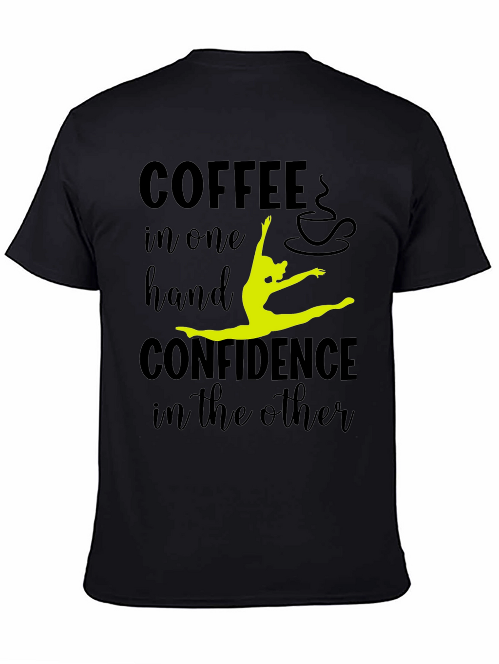 Coffee & Confidence Graphic Tee - Black