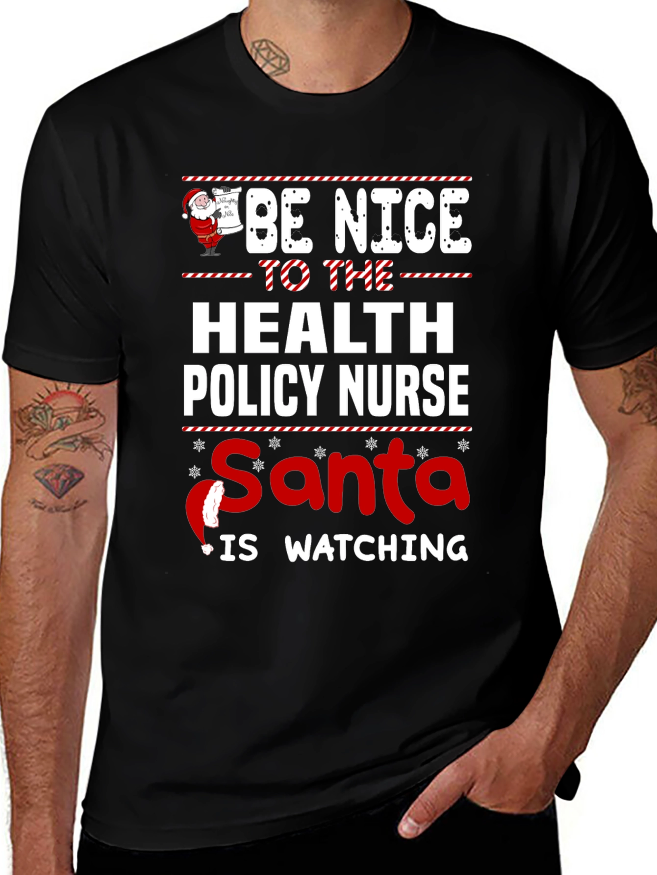 Be Nice To The Health Policy Nurse T-Shirt Santa Is Watching