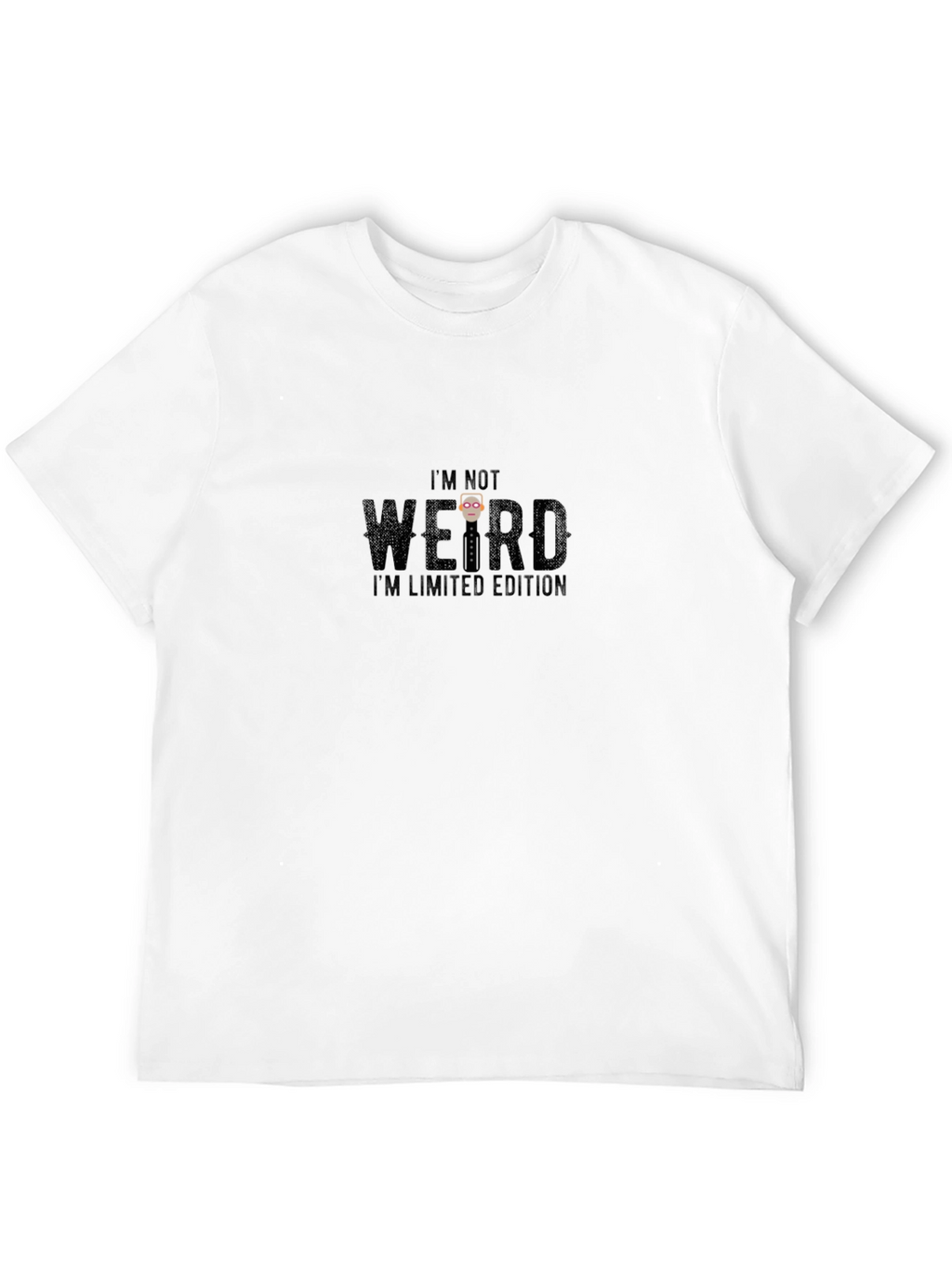 Im Not Weird Im Limited Edition Black T-Shirt