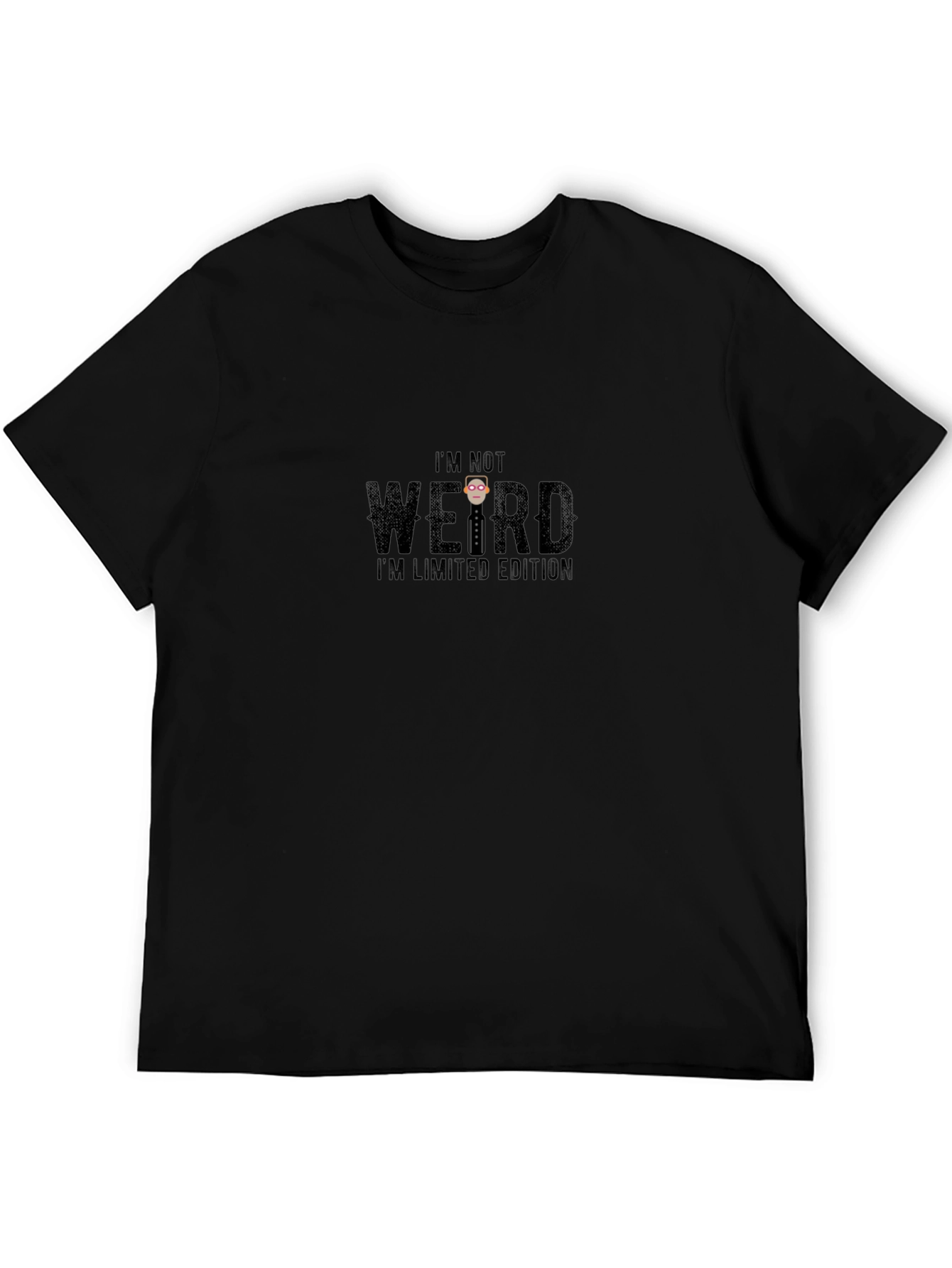 Im Not Weird Im Limited Edition Black T-Shirt