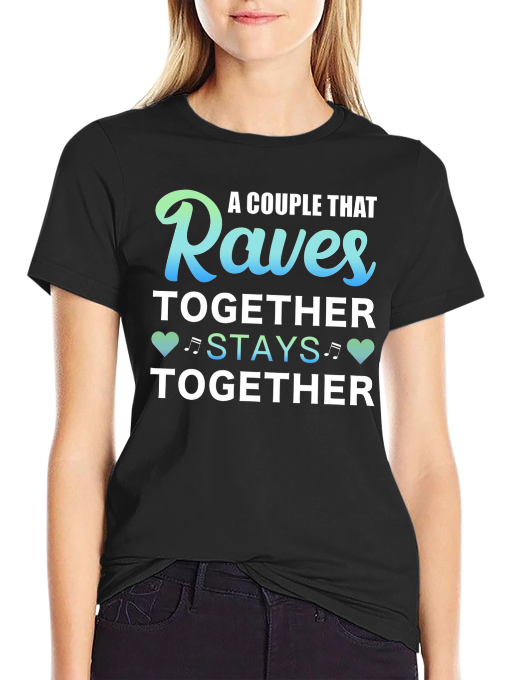 Raves Together T-Shirt