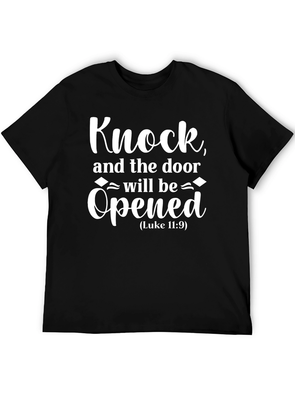 Knock and the Door Will Be Opened T-Shirt