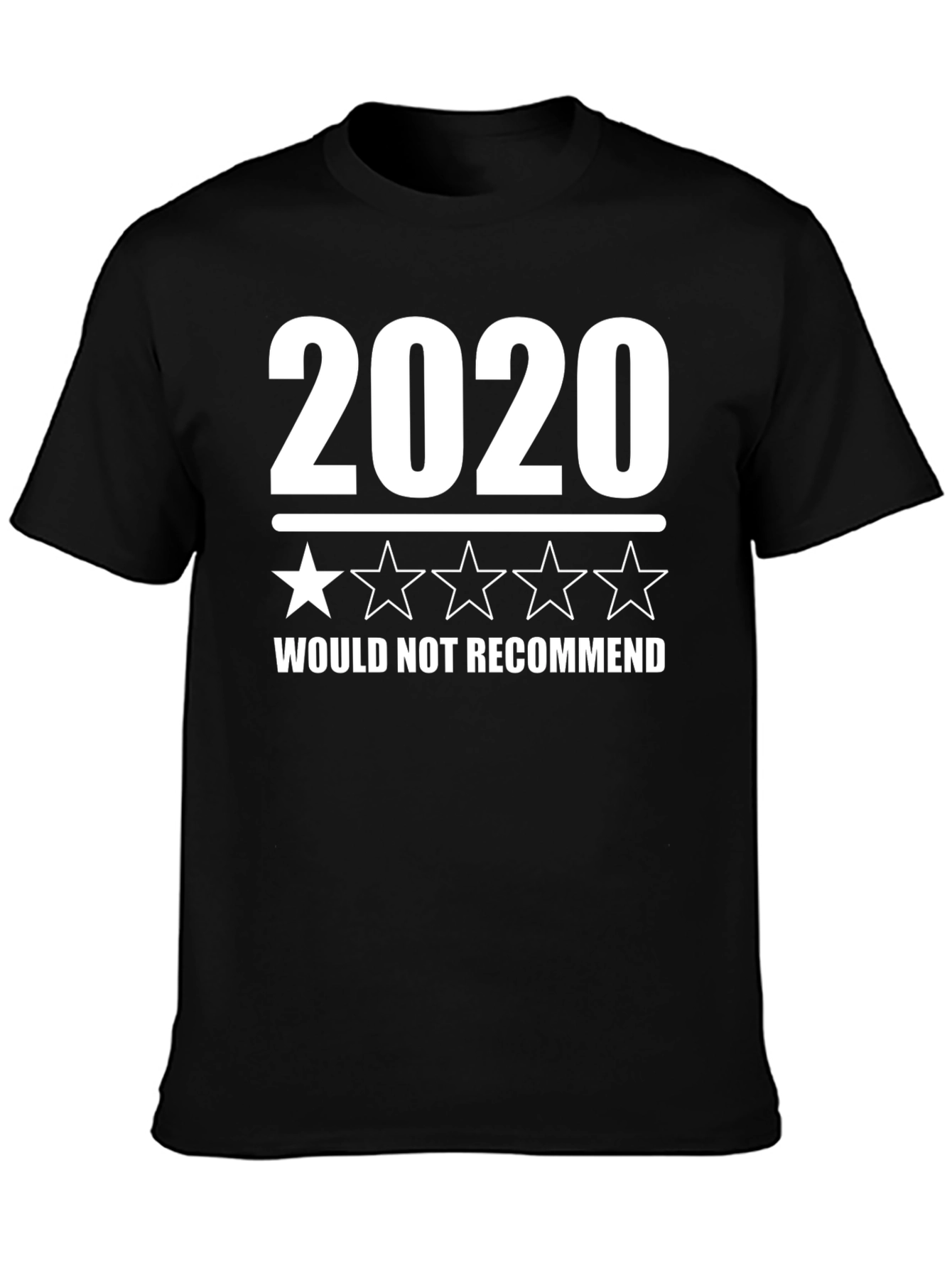 2020 One Star T-Shirt - Would Not Recommend Funny Tee