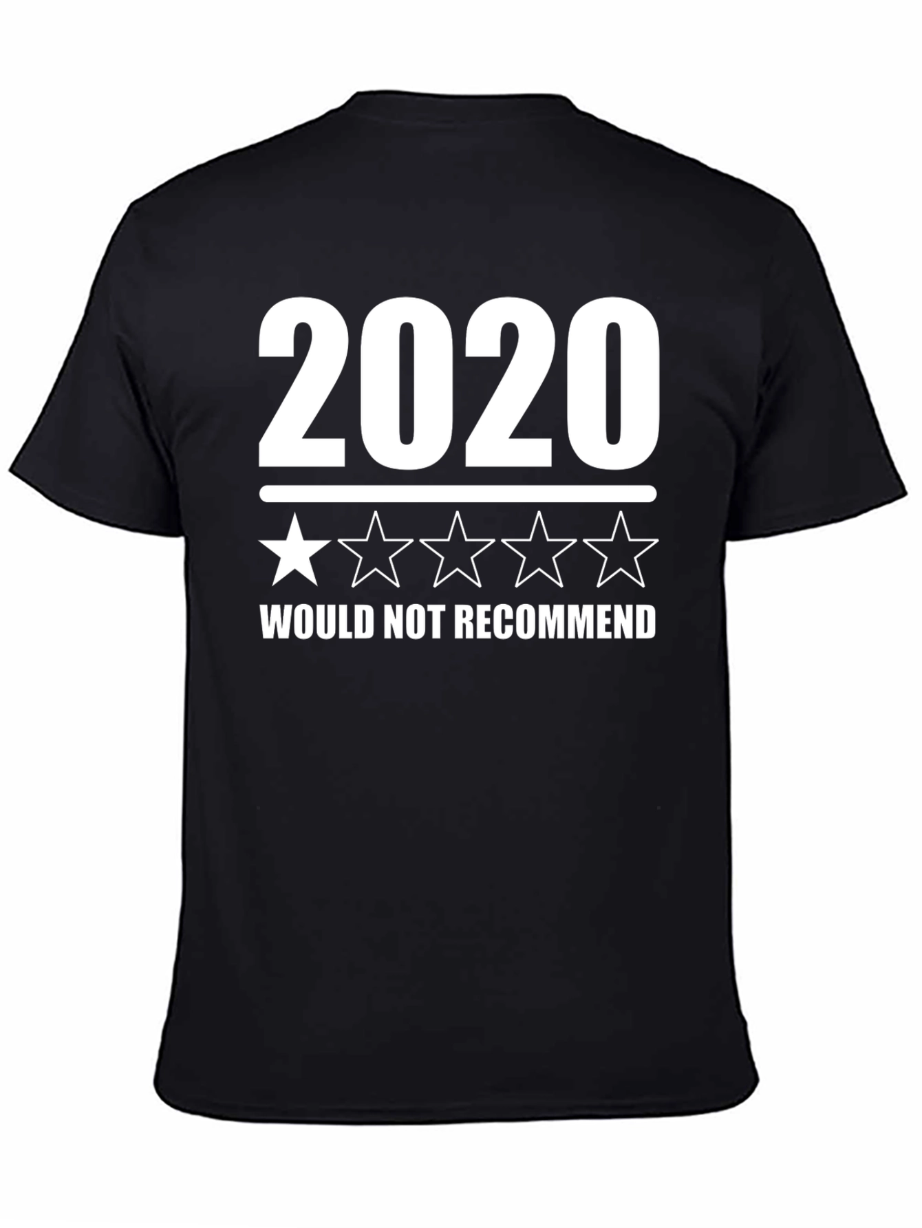 2020 One Star T-Shirt - Would Not Recommend Funny Tee
