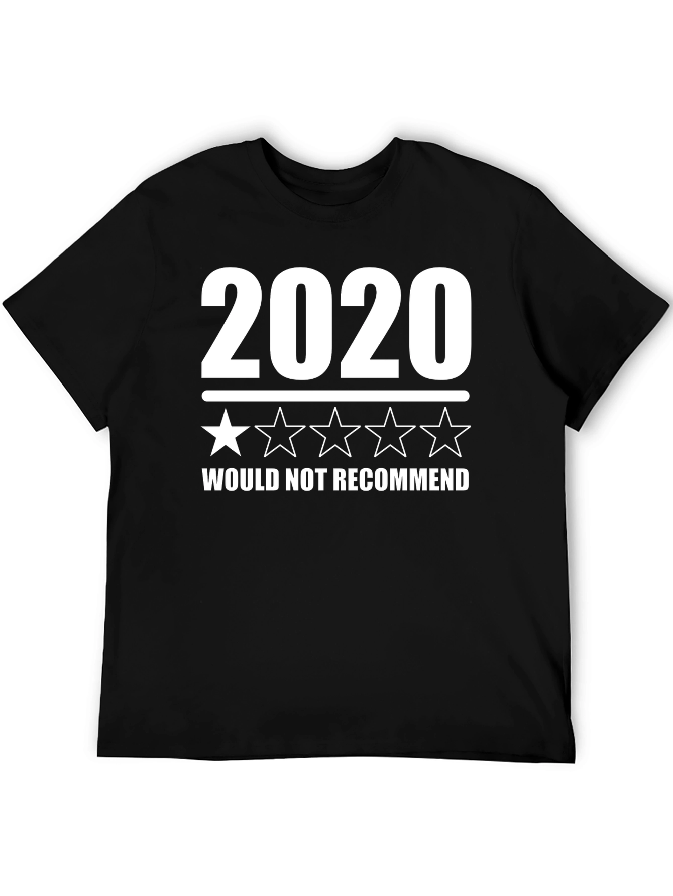 2020 One Star T-Shirt - Would Not Recommend Funny Tee