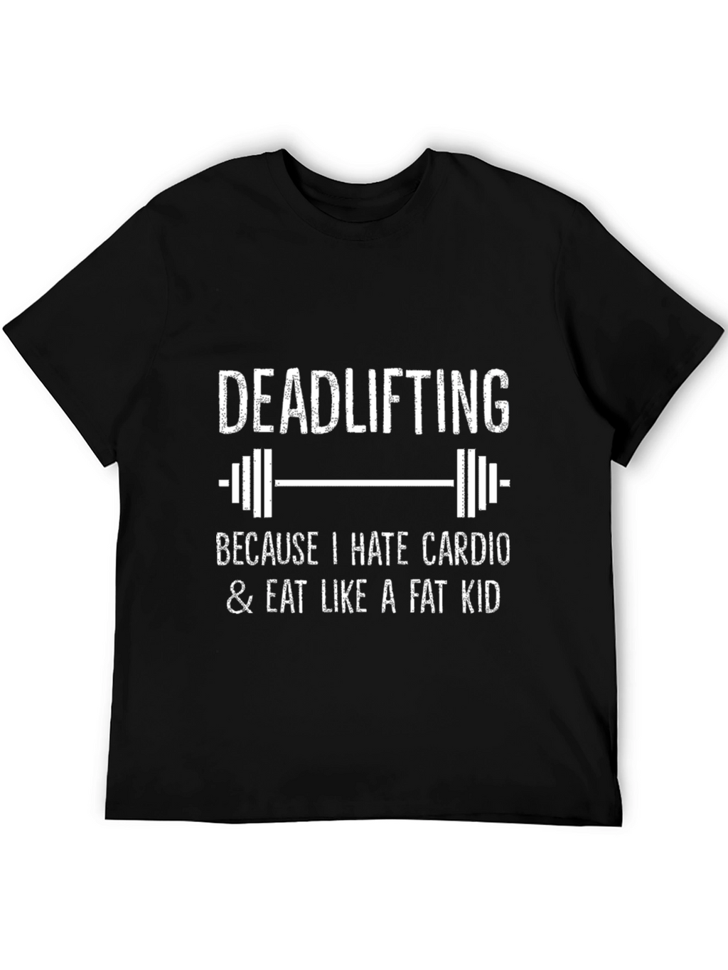 Deadlifting Hate Cardio Funny T-Shirt