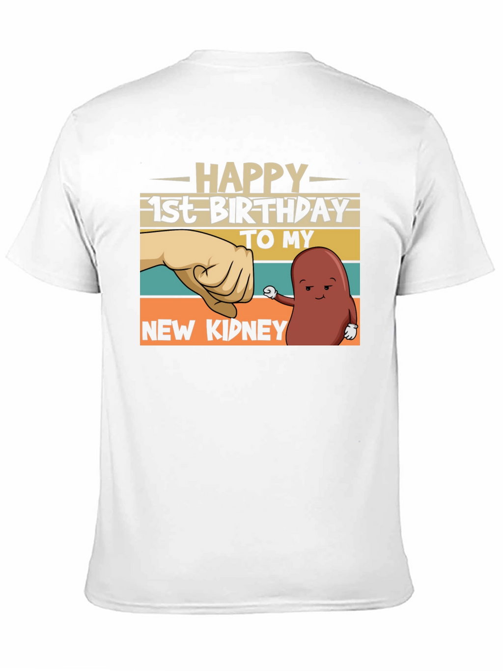 Happy 1st Birthday New Kidney T-Shirt
