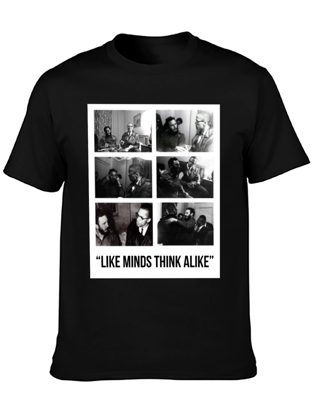 Like Minds T-Shirt: Castro & Malcolm X