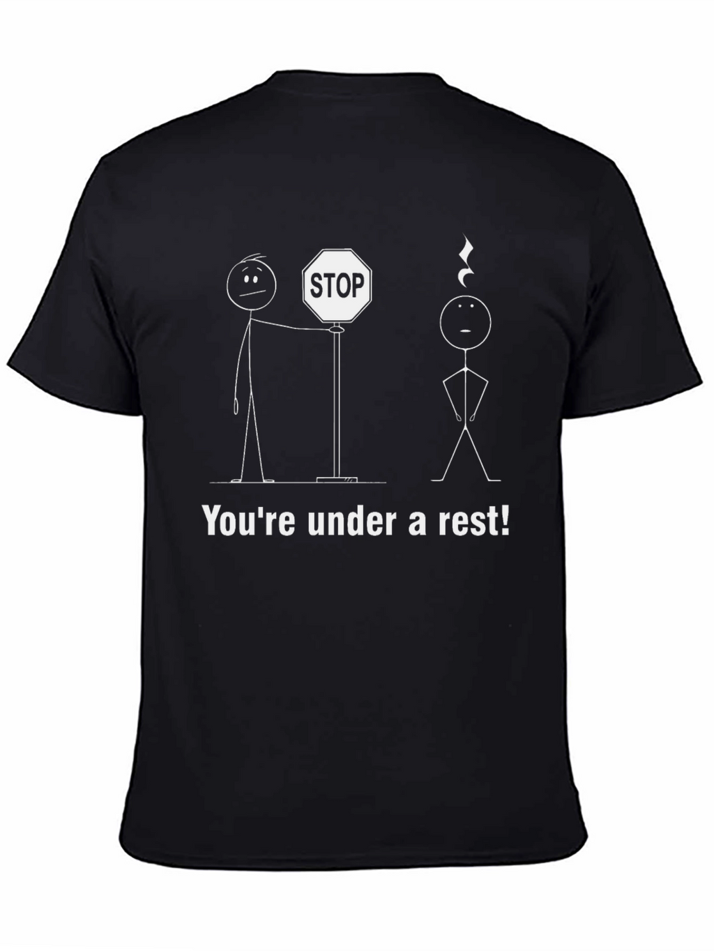 Funny Youre Under a Rest Graphic T-Shirt