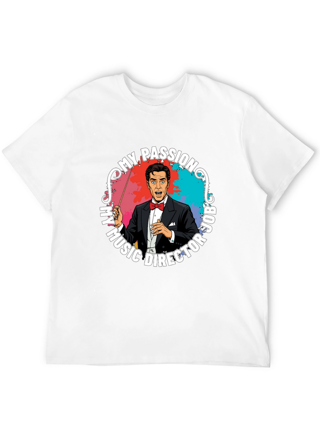 My Passion Music Director T-Shirt