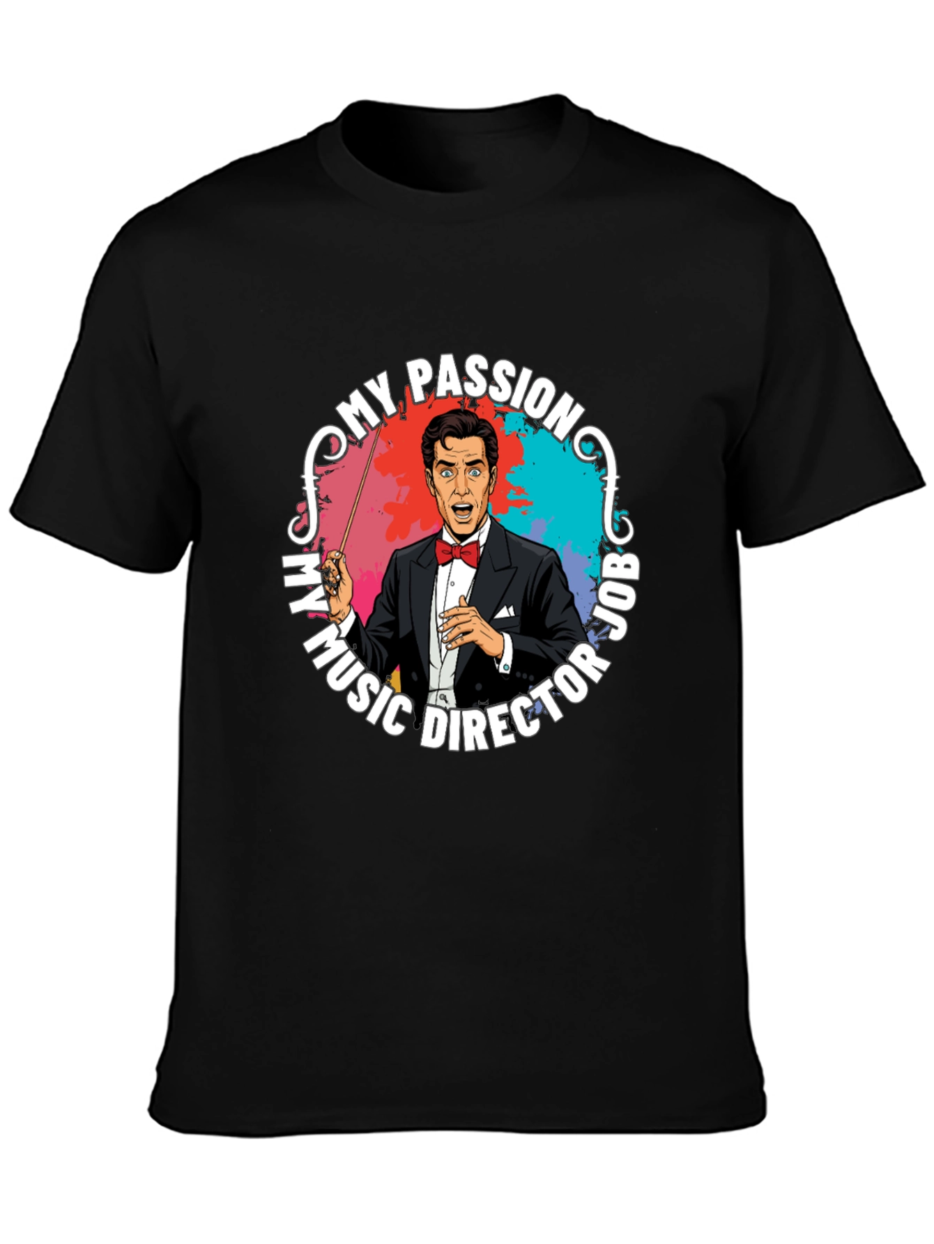 My Passion Music Director T-Shirt