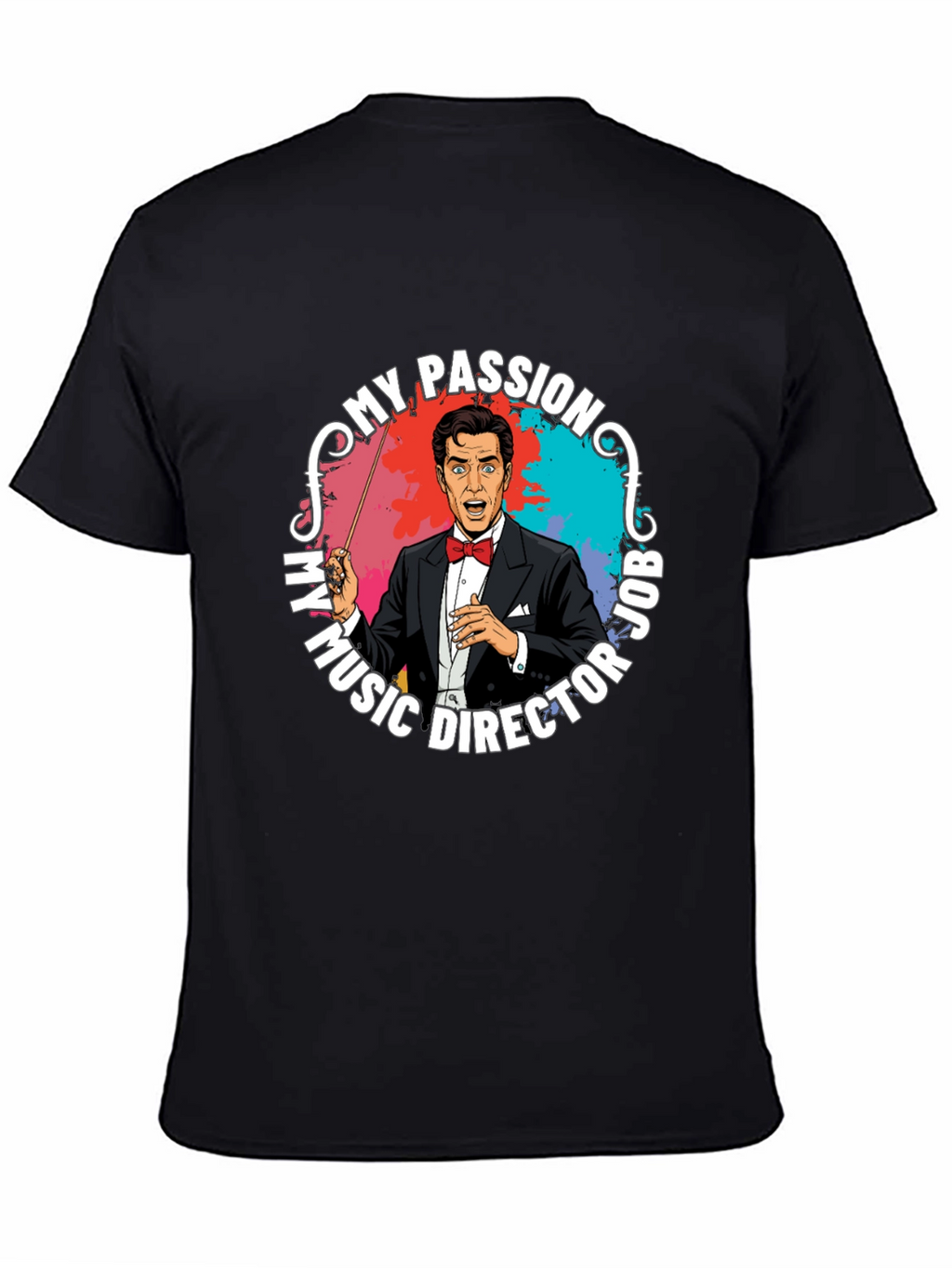 My Passion Music Director T-Shirt