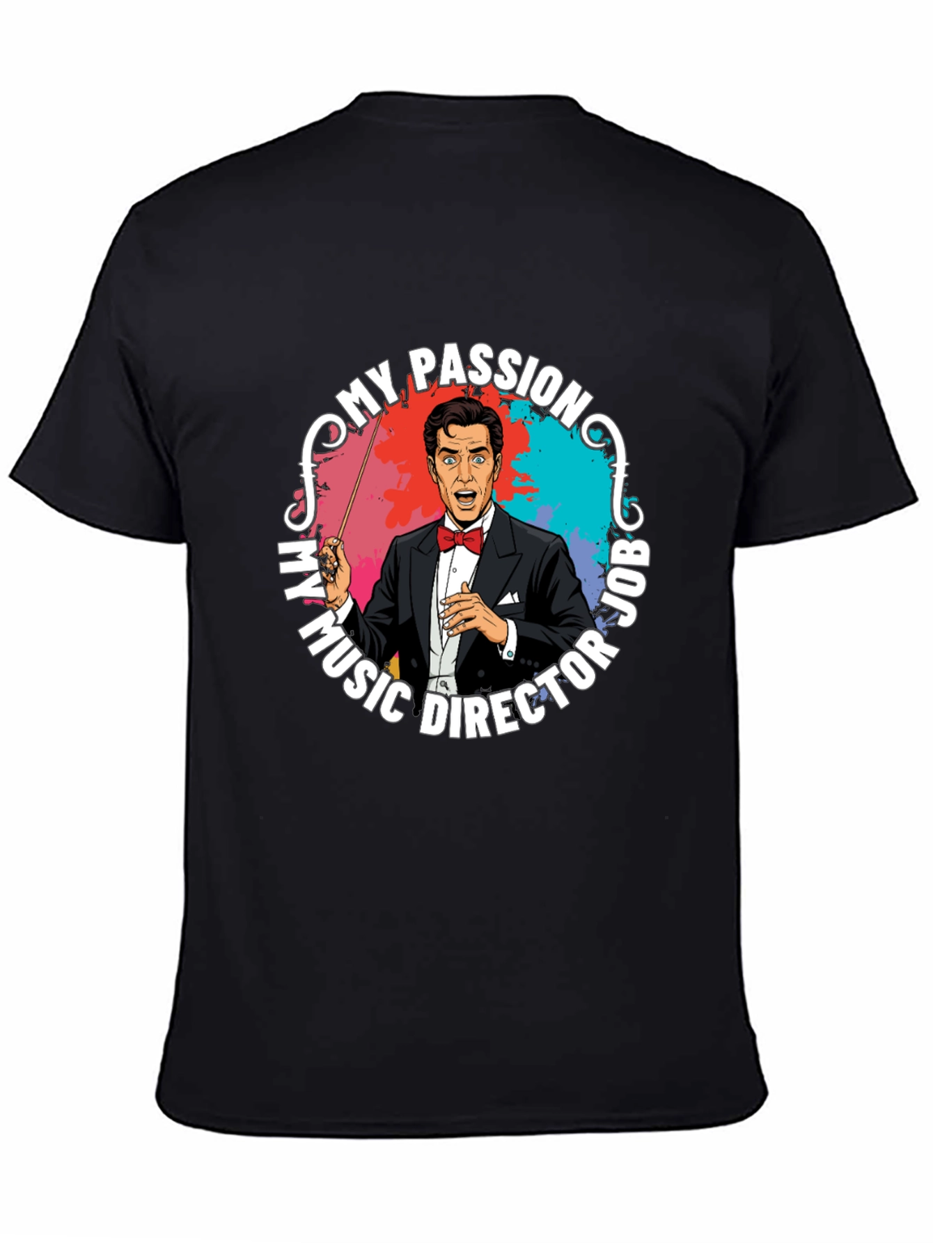 My Passion Music Director T-Shirt