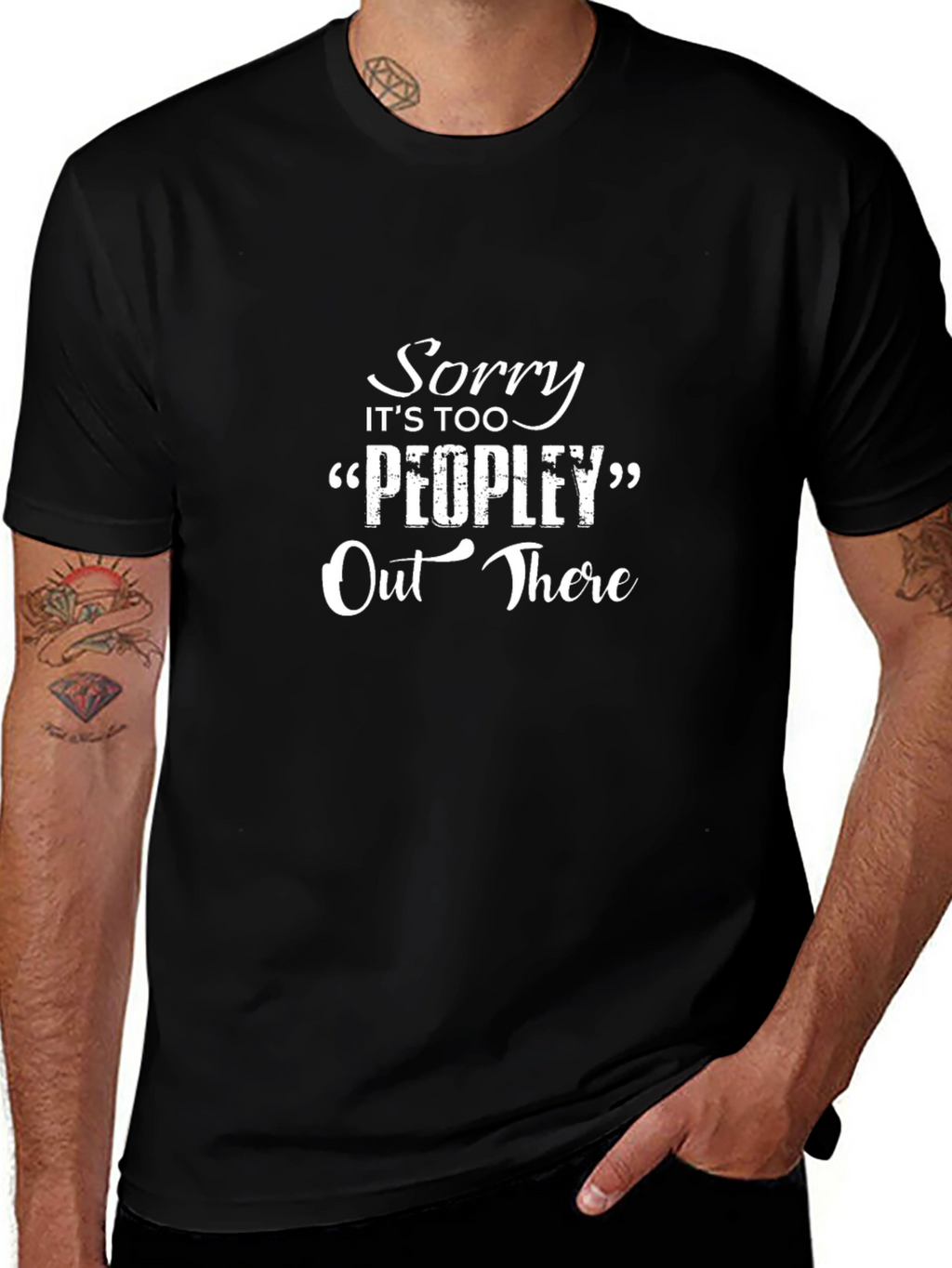 Sorry Its Too Peopley Out There Black T-Shirt