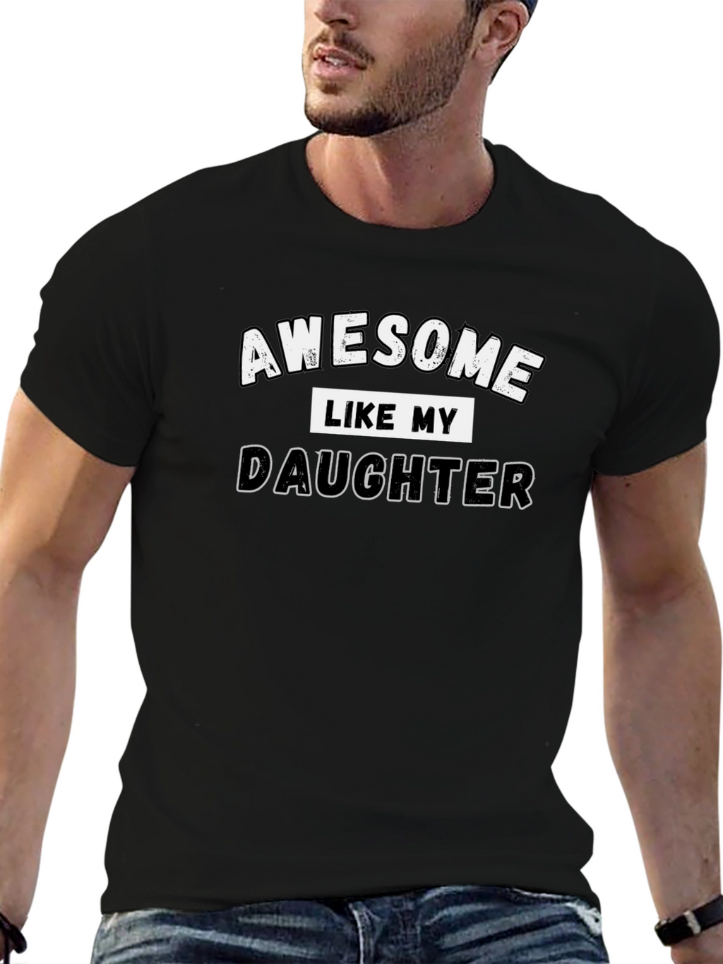 Awesome Like My Daughter T-Shirt