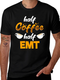 Half Coffee Half EMT T-Shirt