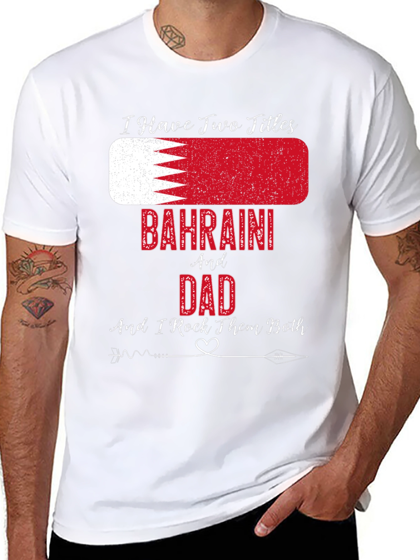 Bahraini Dad T-Shirt - I Have Two Titles