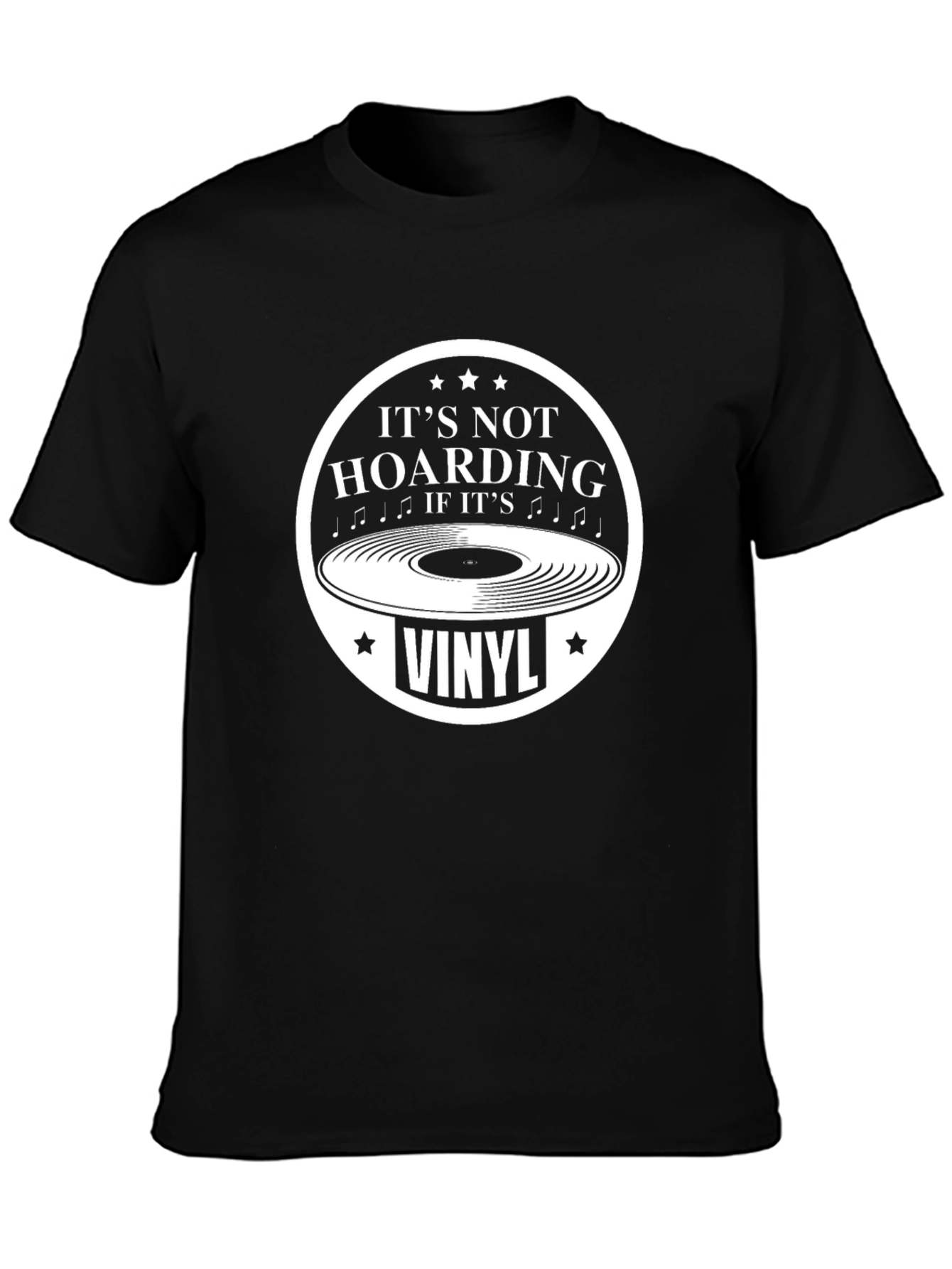 Its Not Hoarding If Its Vinyl Black T-Shirt