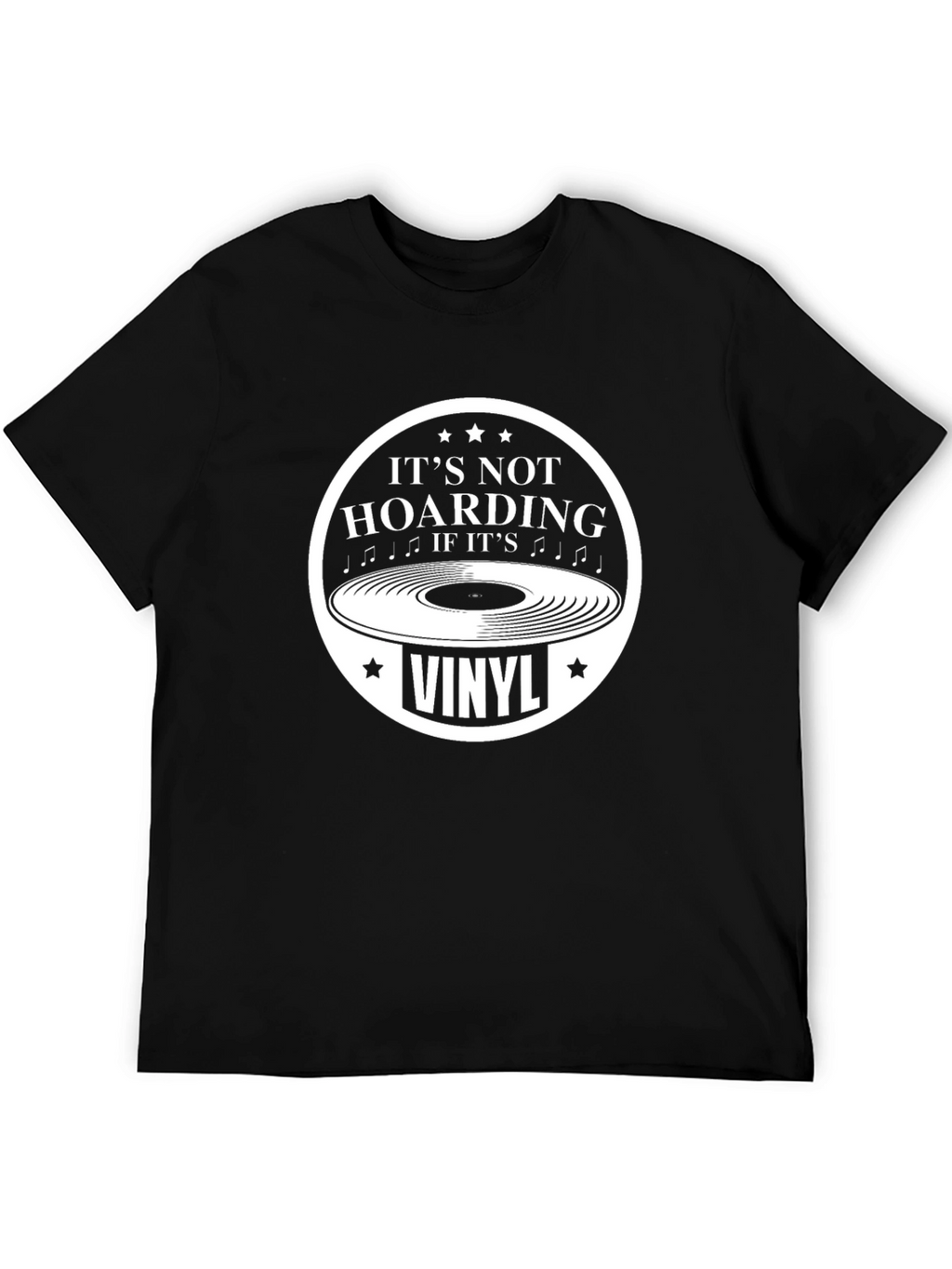 Its Not Hoarding If Its Vinyl Black T-Shirt