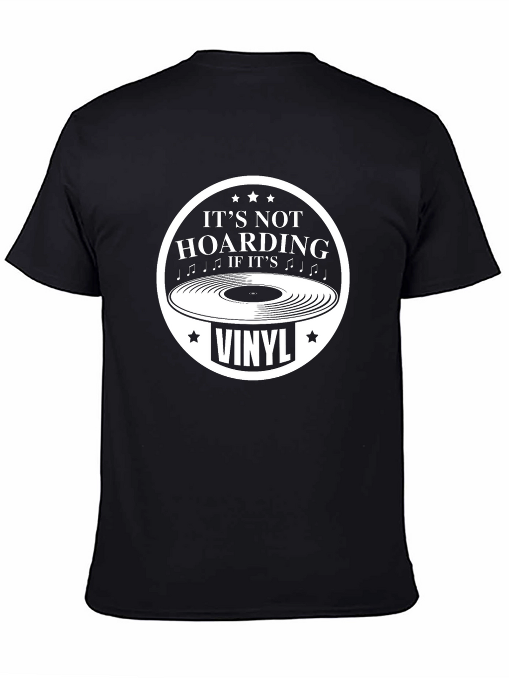 Its Not Hoarding If Its Vinyl Black T-Shirt