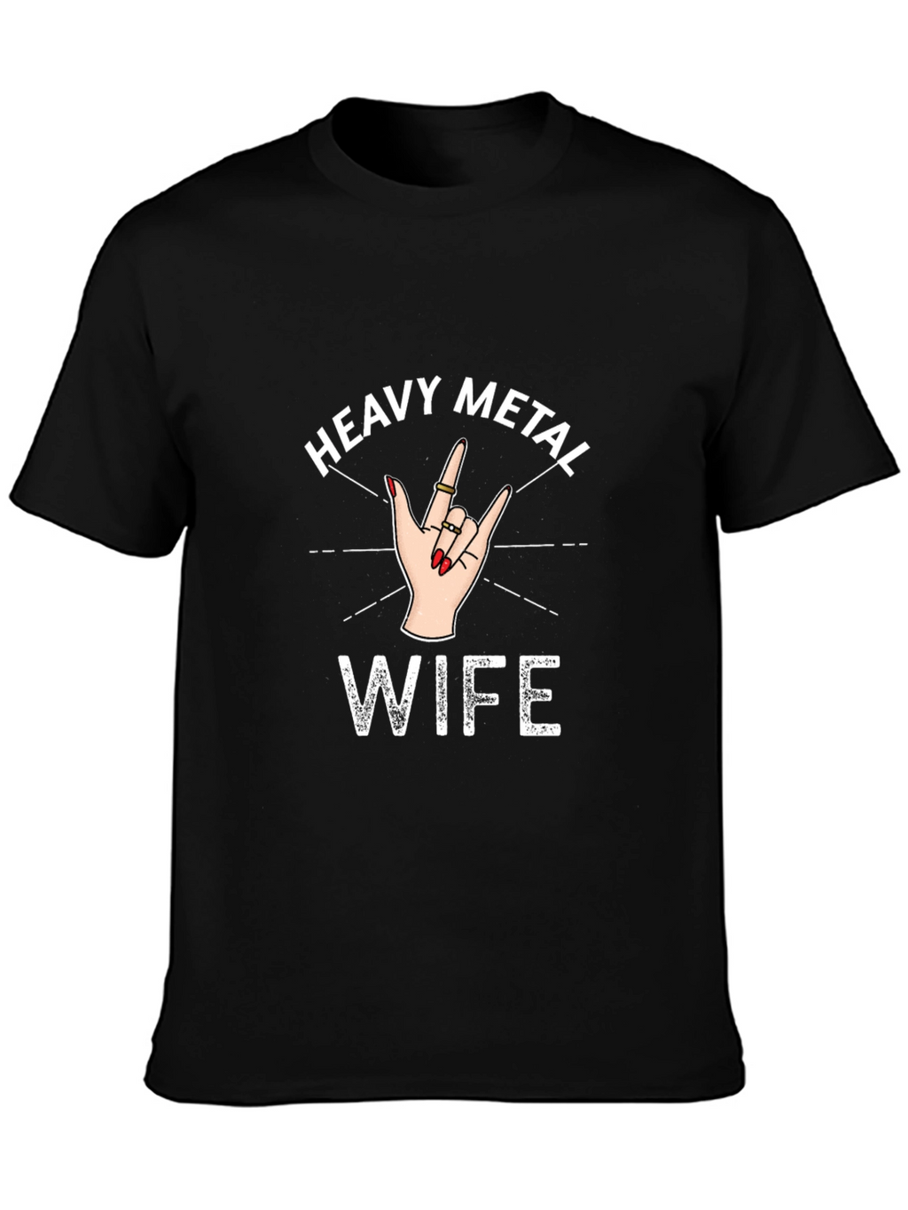 Heavy Metal Wife T-Shirt - Rock On!