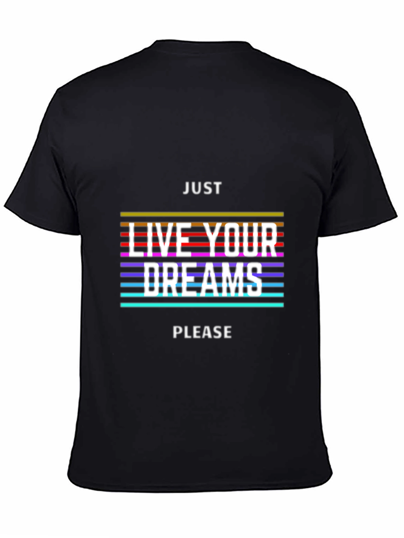 Just Live Your Dreams Graphic Tee