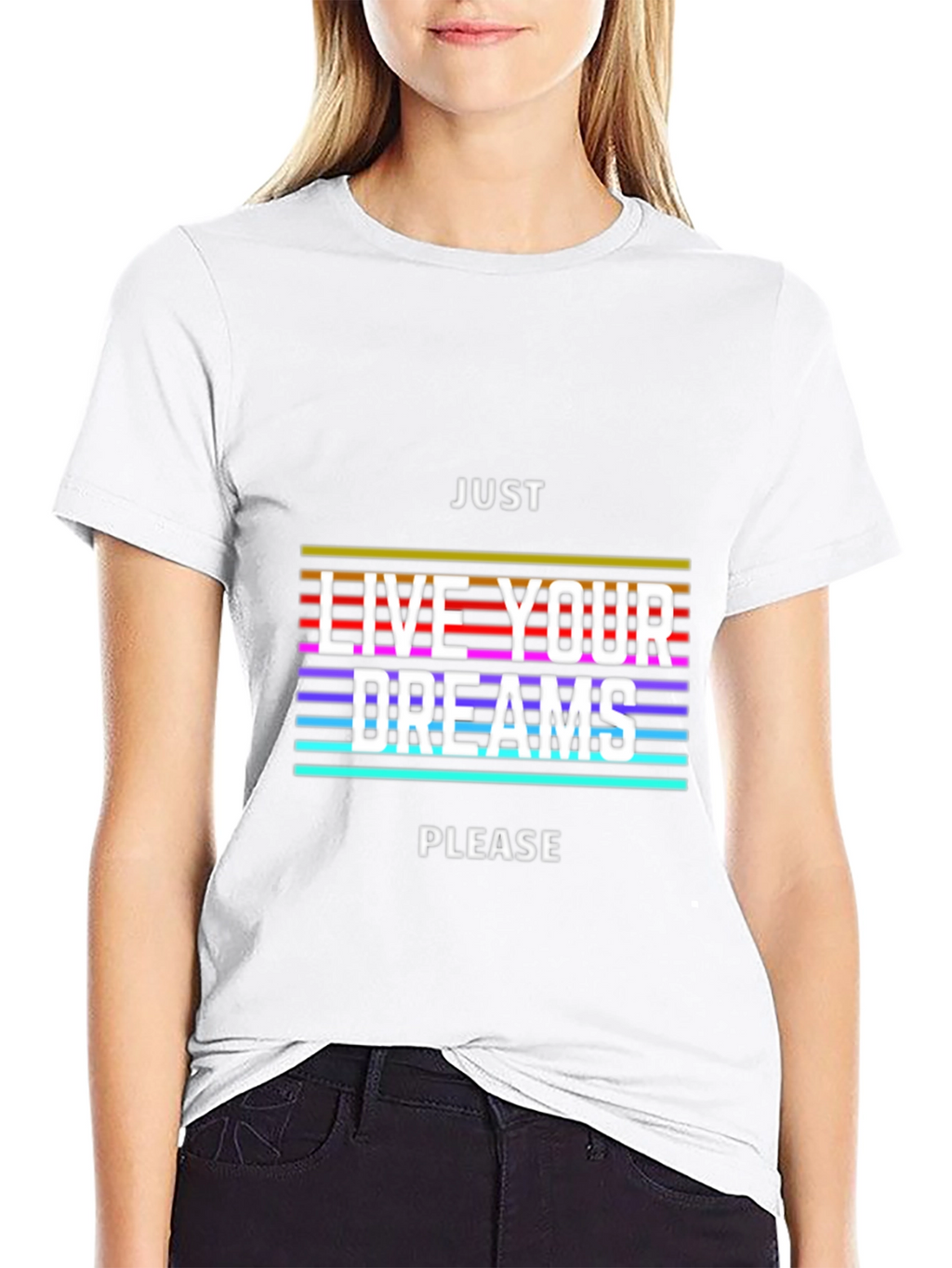 Just Live Your Dreams Graphic Tee