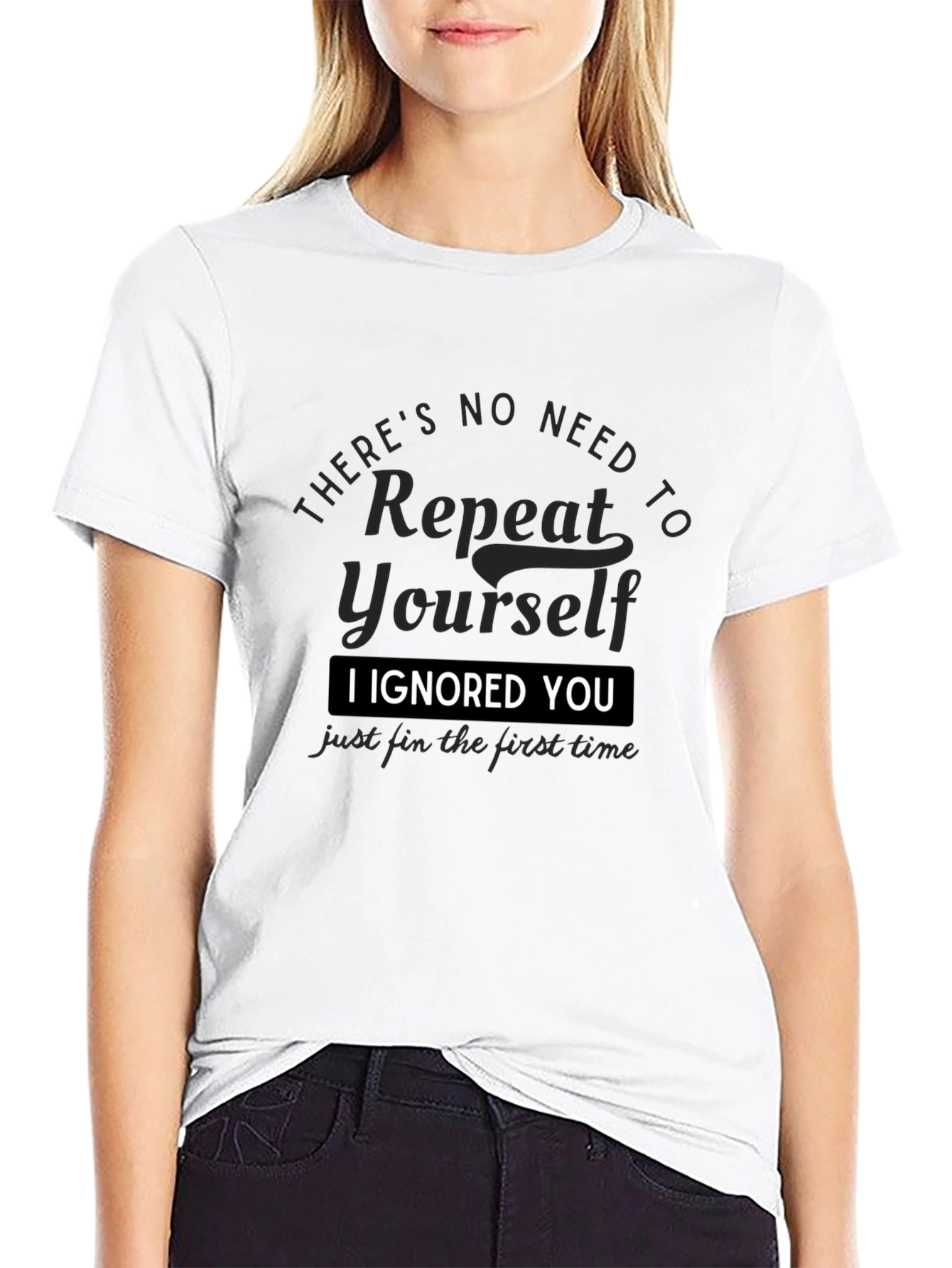 I Ignored You T-Shirt