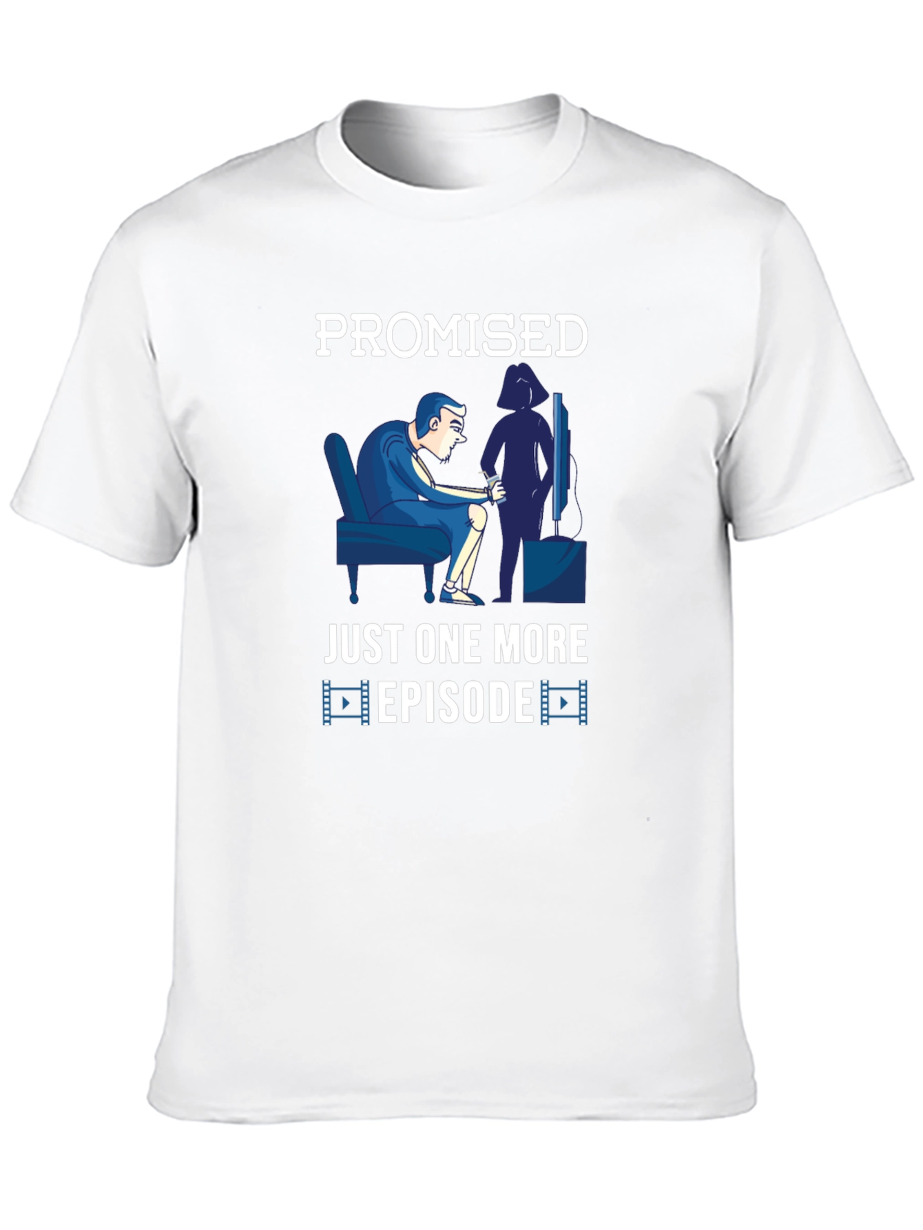 Promised Just One More Episode Graphic T-Shirt