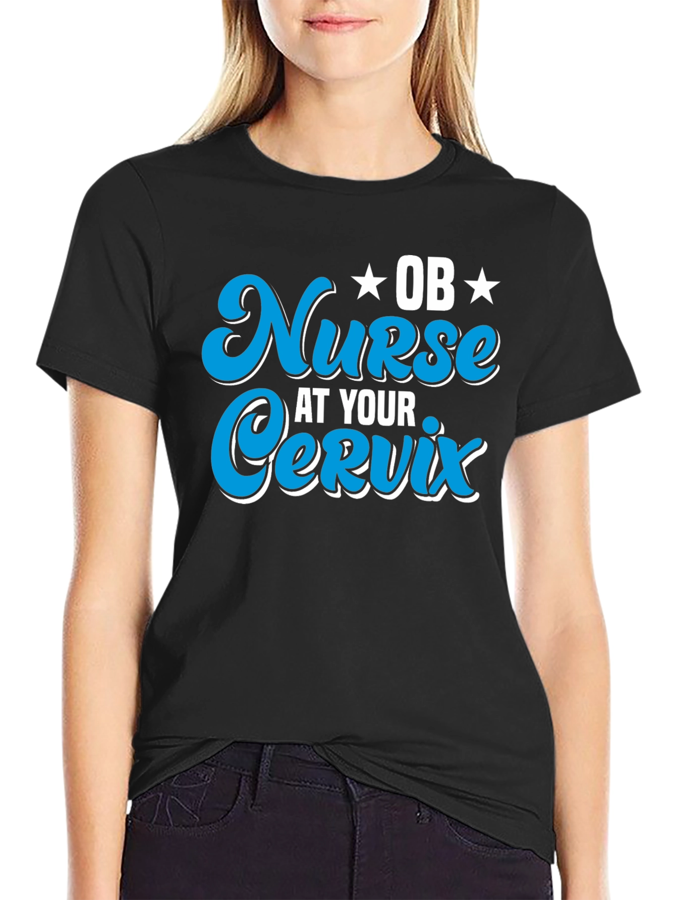 OB Nurse At Your Cervix Graphic T-Shirt