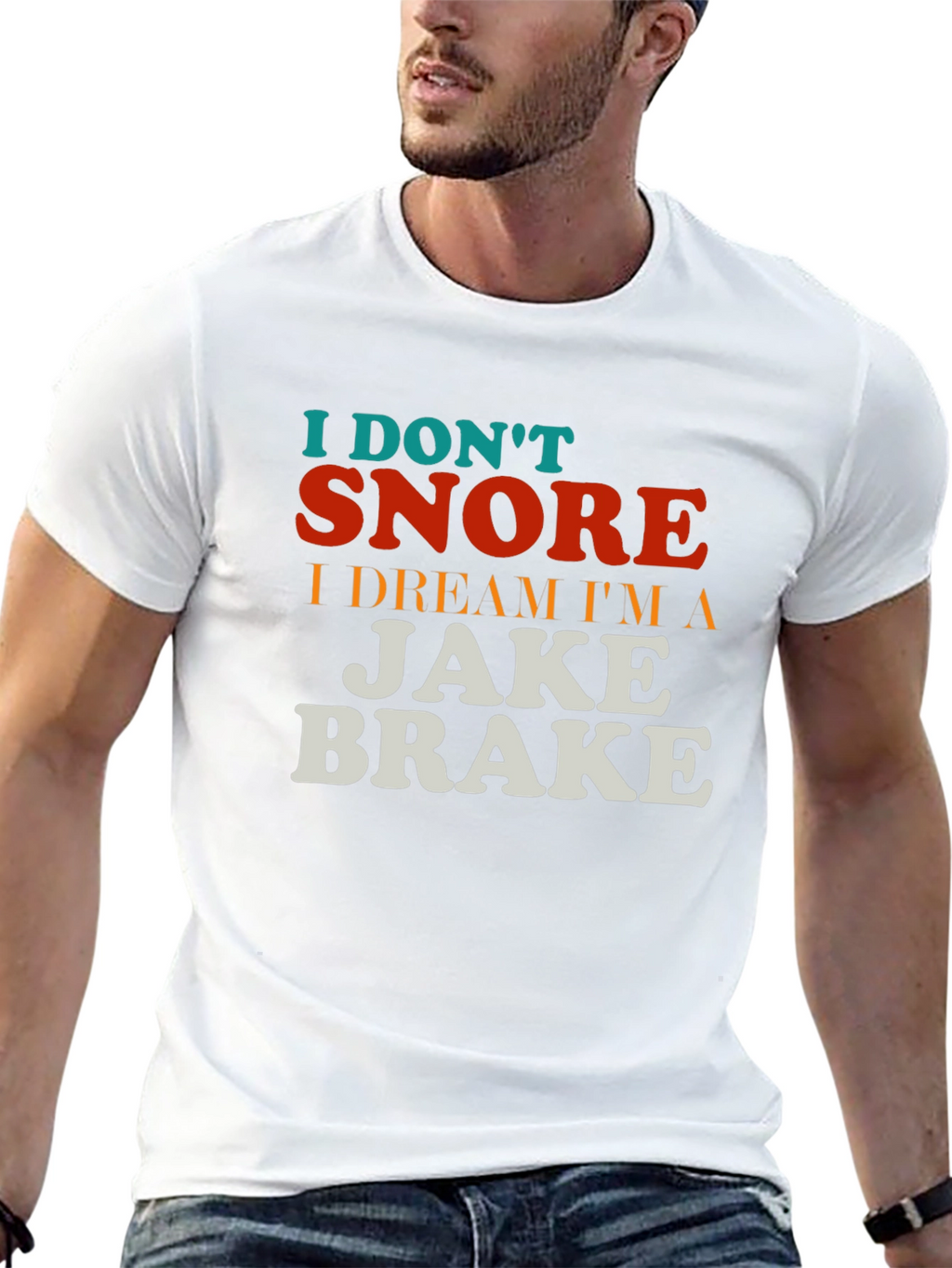 I Dont Snore T-Shirt - Funny Trucker Tee