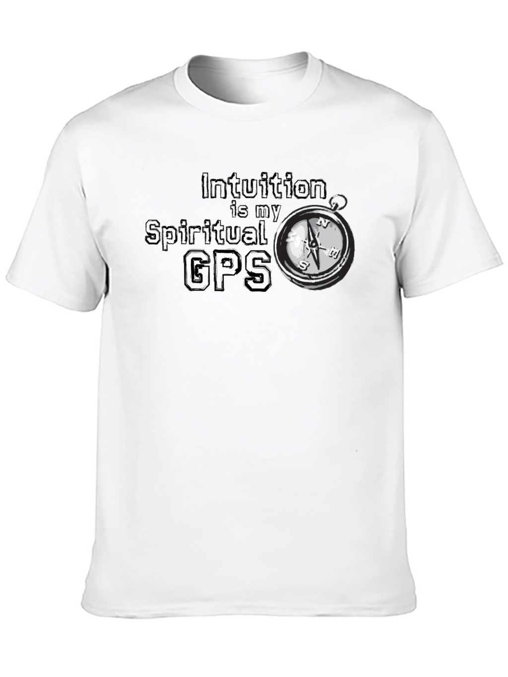 Intuition is My Spiritual GPS T-Shirt