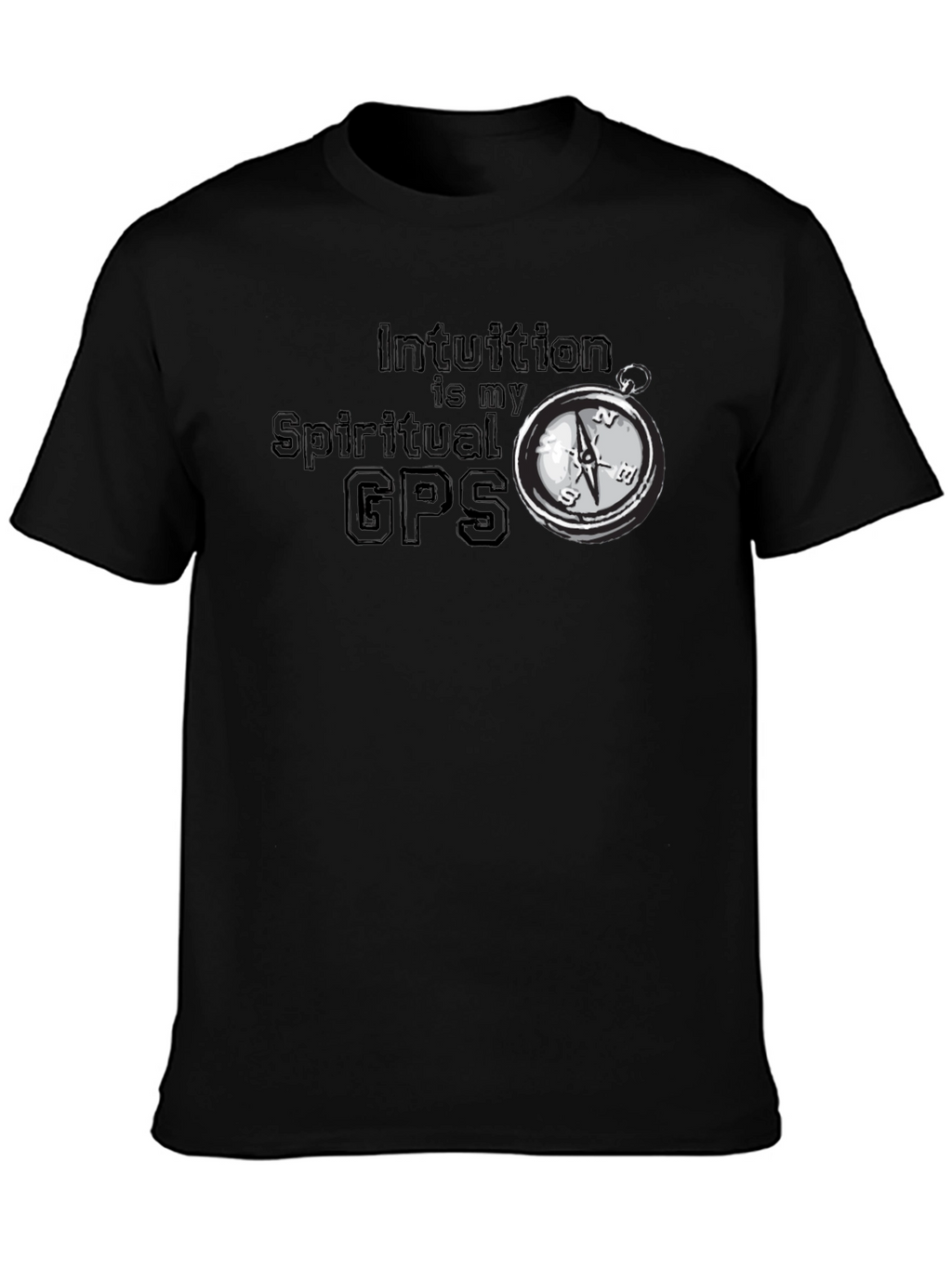 Intuition is My Spiritual GPS T-Shirt
