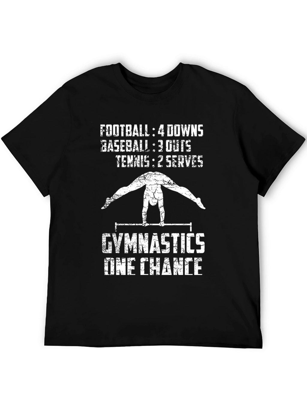 Gymnastics One Chance T-Shirt