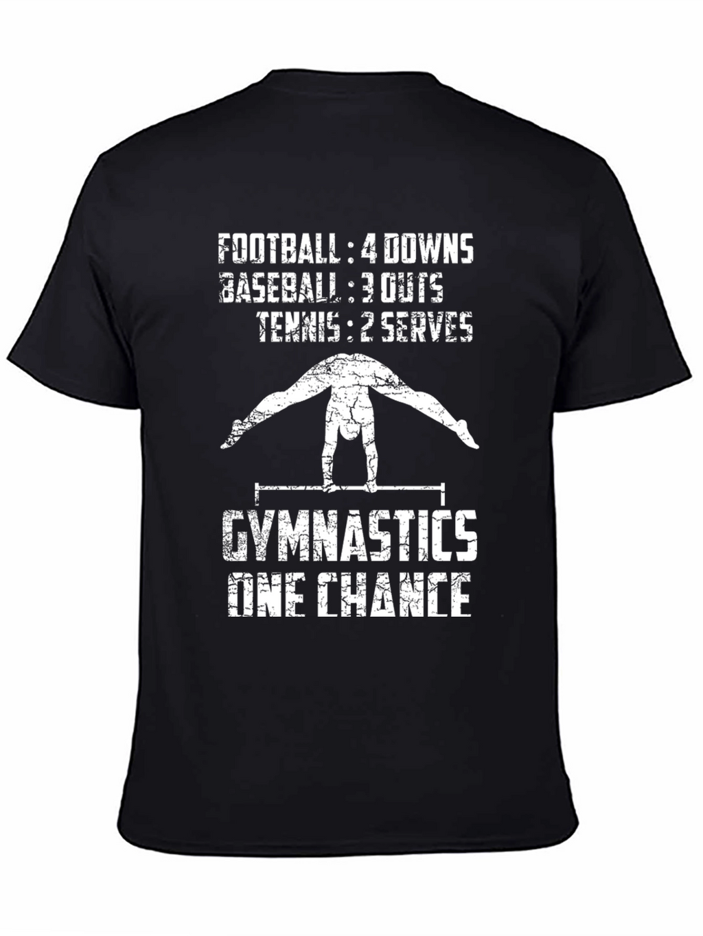 Gymnastics One Chance T-Shirt