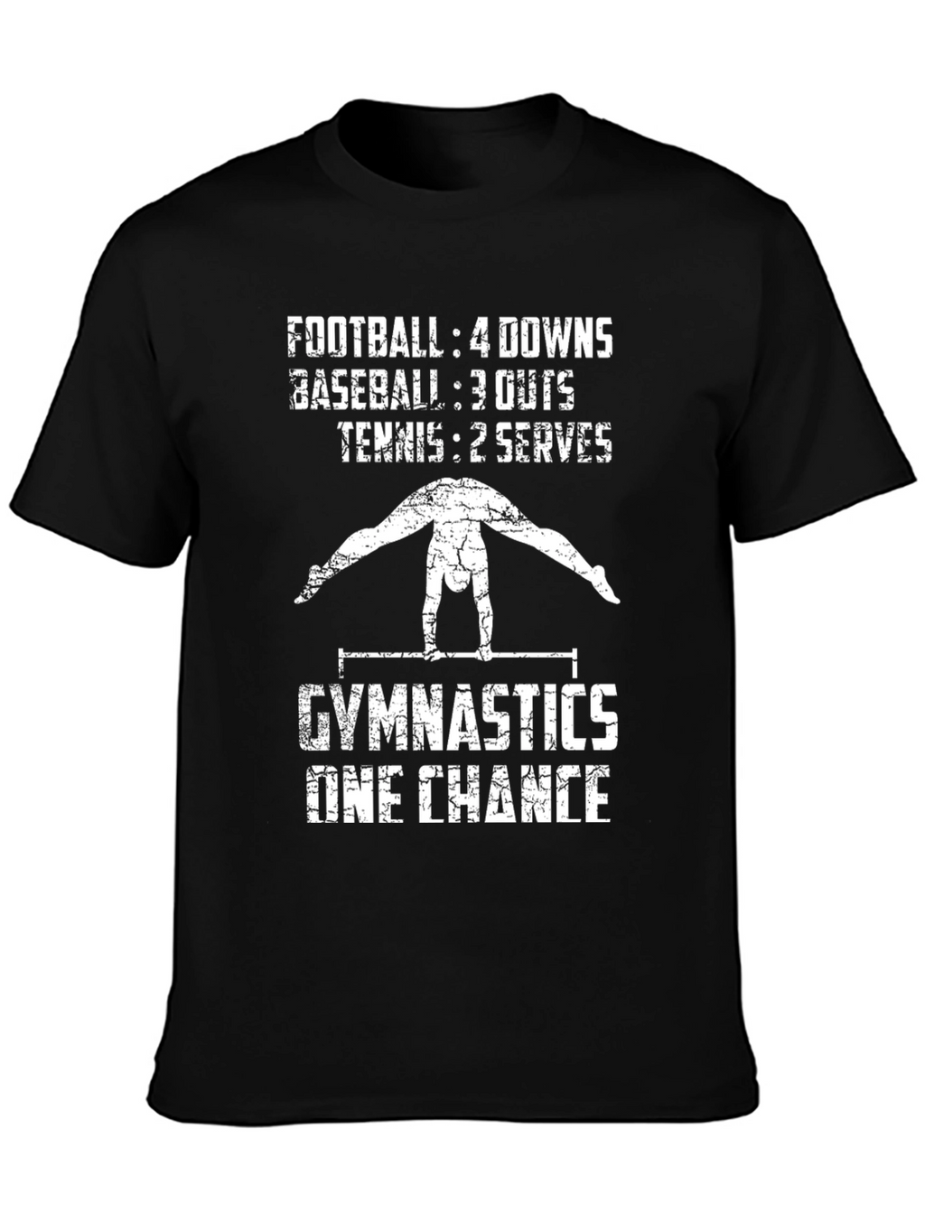 Gymnastics One Chance T-Shirt