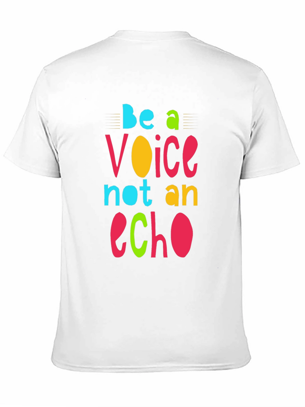 Be a Voice Not an Echo Graphic T-Shirt