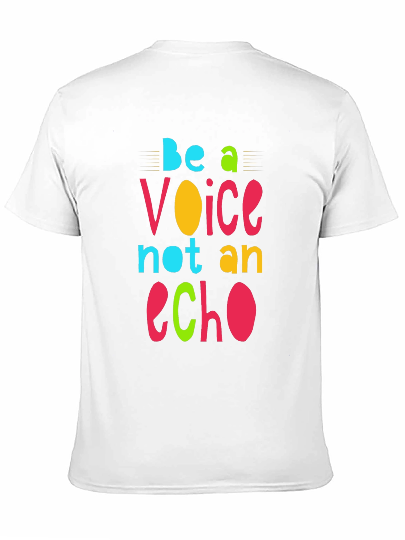 Be a Voice Not an Echo Graphic T-Shirt