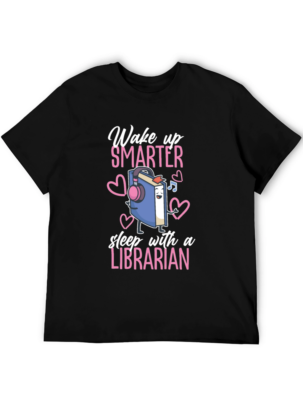 Wake Up Smarter Librarian Graphic Tee