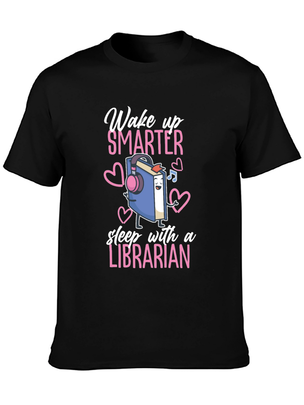Wake Up Smarter Librarian Graphic Tee