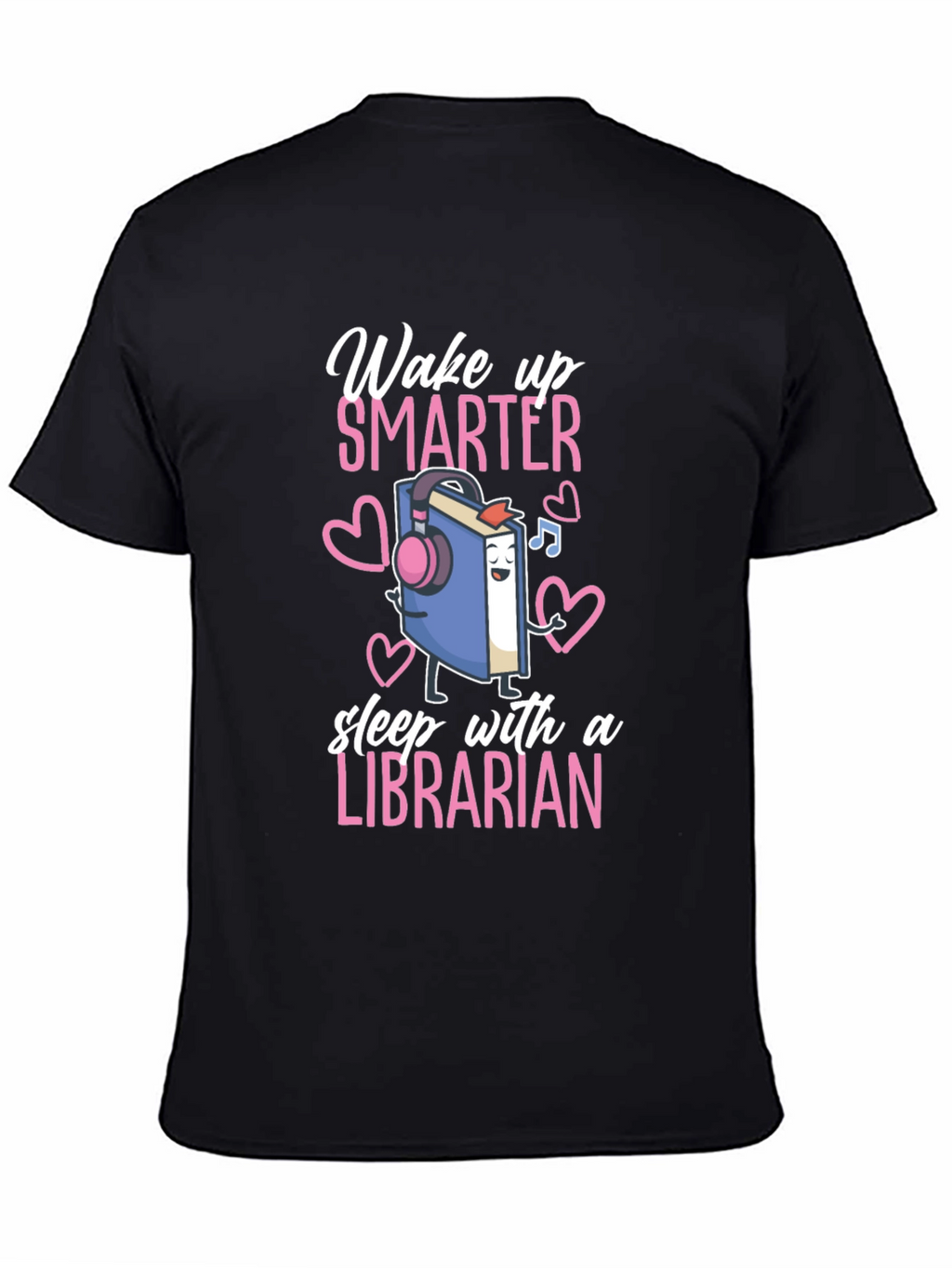 Wake Up Smarter Librarian Graphic Tee