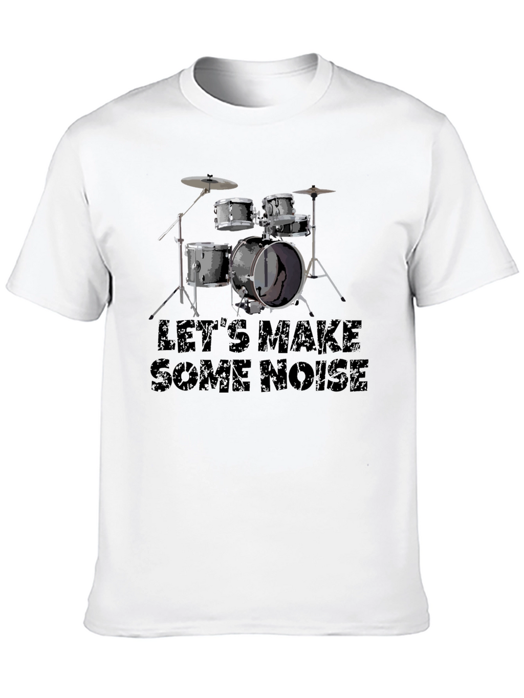 Lets Make Some Noise Black Drum Kit T-Shirt