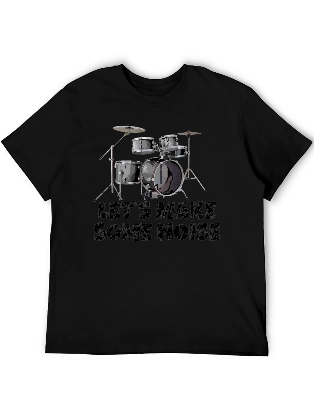 Lets Make Some Noise Black Drum Kit T-Shirt