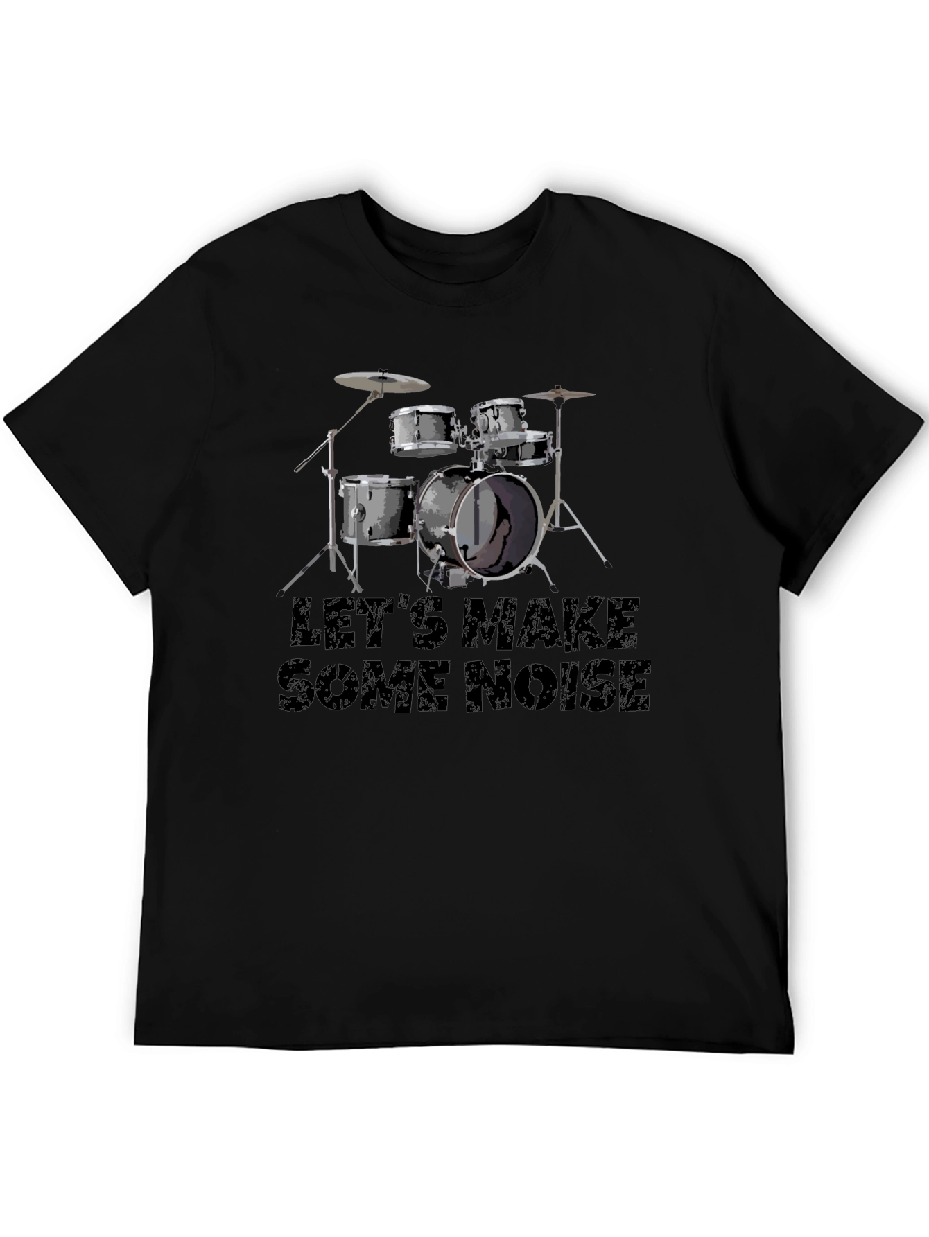 Lets Make Some Noise Black Drum Kit T-Shirt