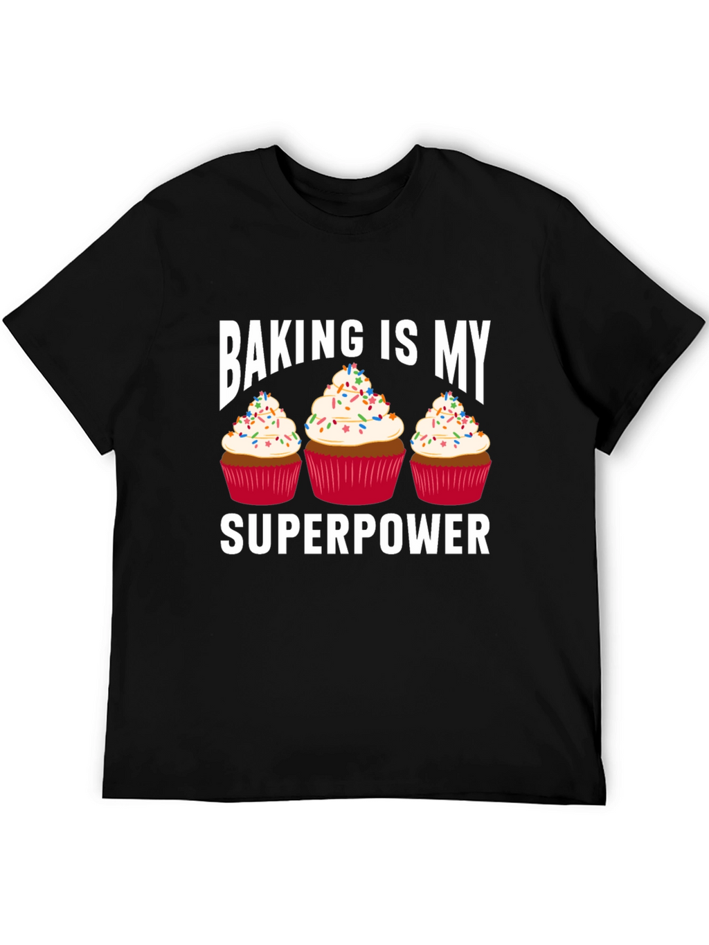 Baking Is My Superpower T-Shirt