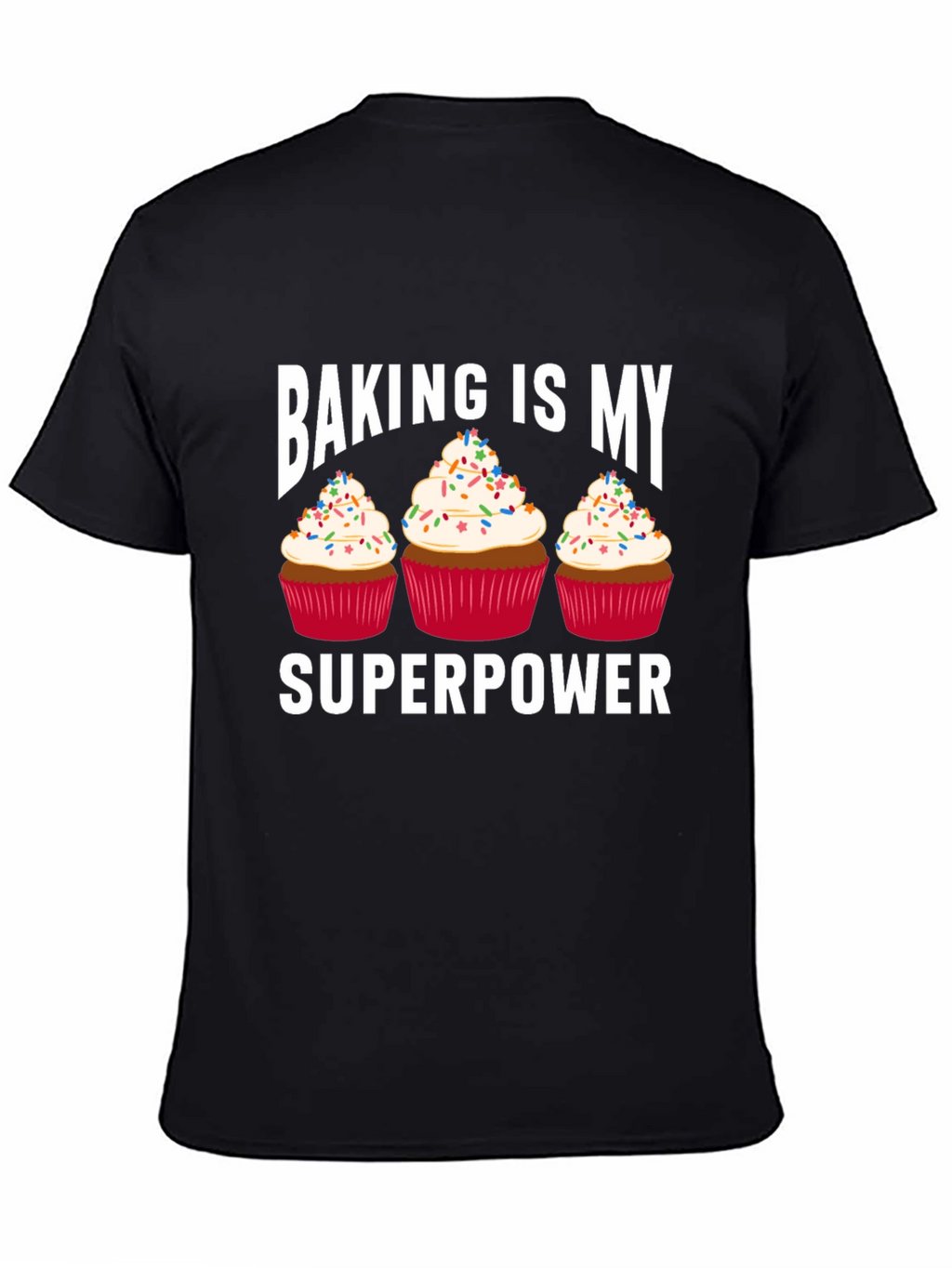 Baking Is My Superpower T-Shirt
