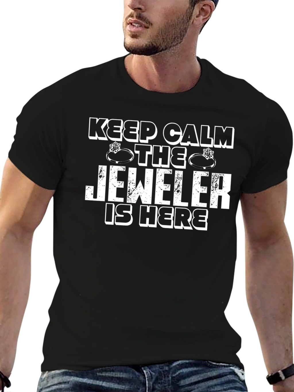 Keep Calm The Jeweler Is Here T-Shirt
