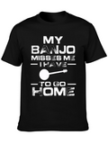 My Banjo Misses Me T-Shirt - Music Lover Tee